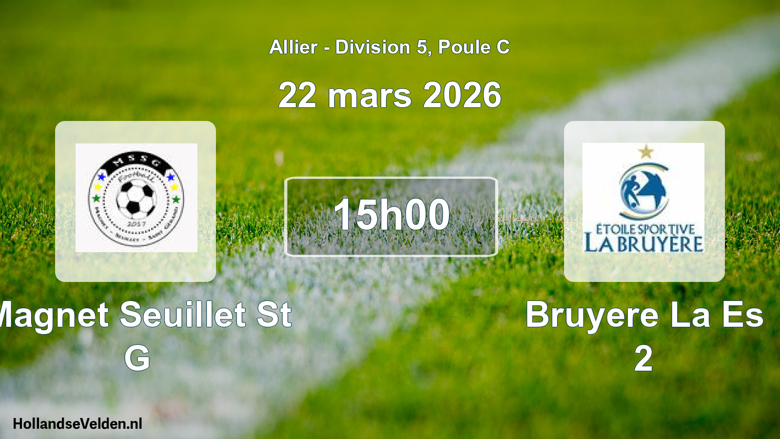 Match programmé: Magnet Seuillet St G - Bruyere La Es 2 (22 mars 2026)