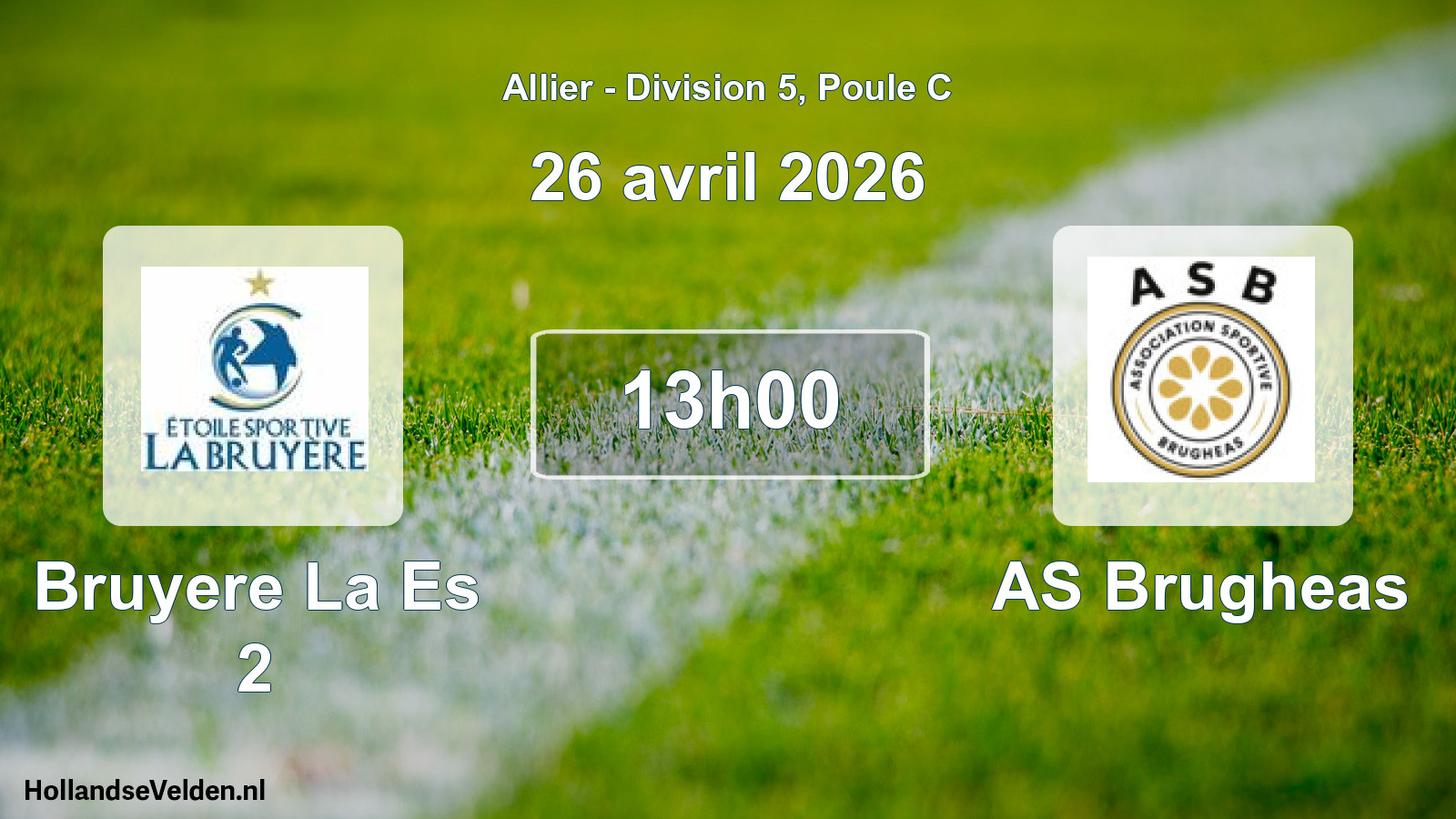 Match programmé: Bruyere La Es 2 - AS Brugheas (26 avril 2026)