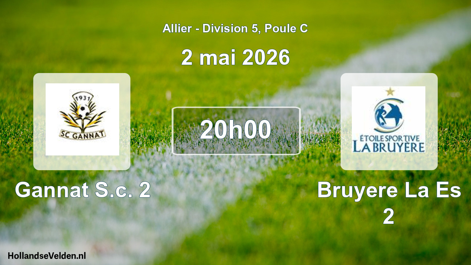 Geplande wedstrijd: Gannat S.c. 2 - Bruyere La Es 2 (2 mei 2026)