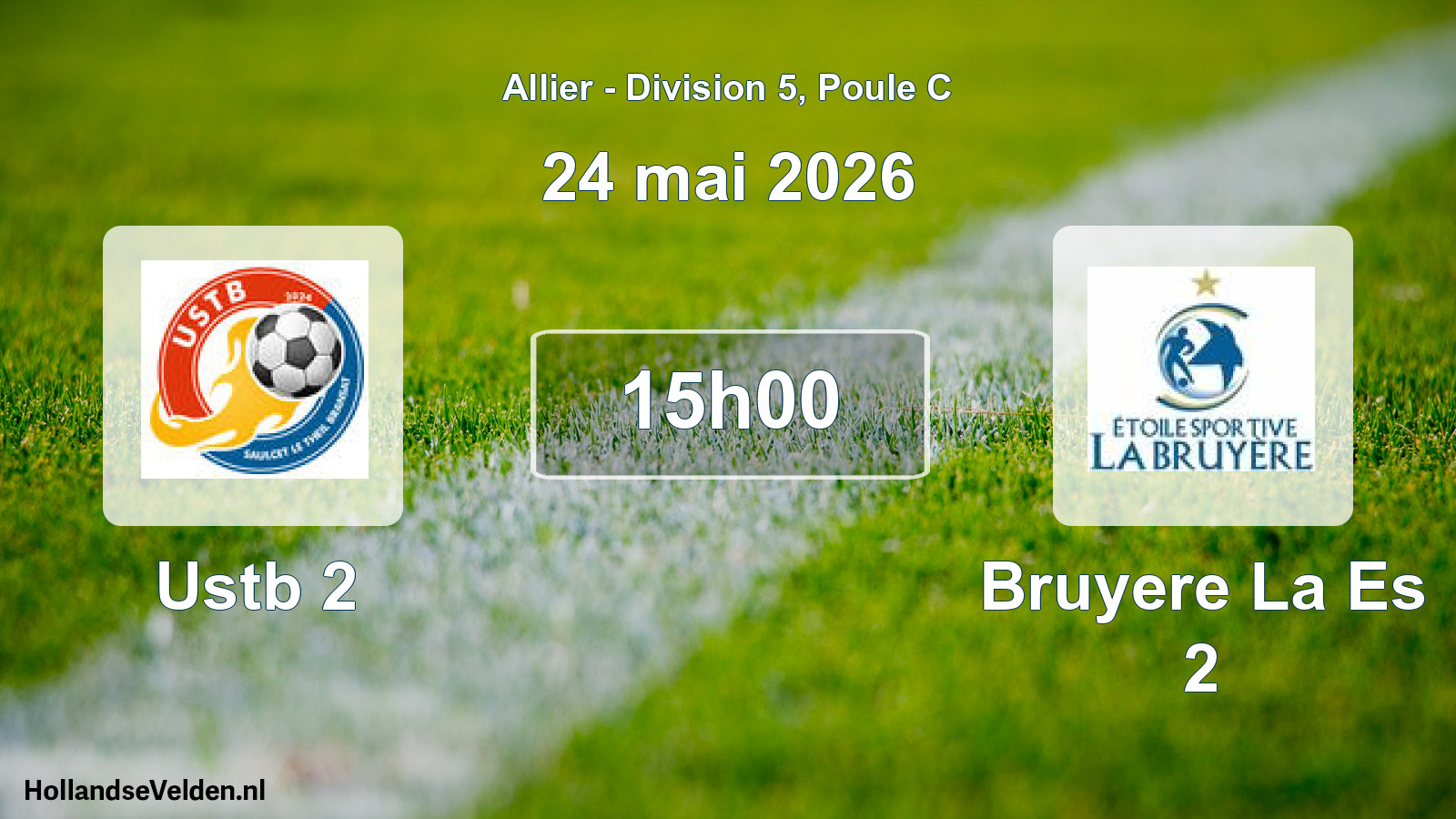Match programmé: Ustb 2 - Bruyere La Es 2 (24 mai 2026)
