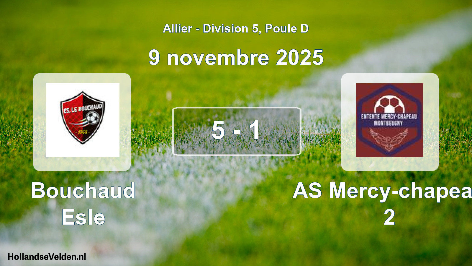 Total number of matches played: Bouchaud Esle - AS Mercy-chapeau 2 5 - 1 (9 November 2025)