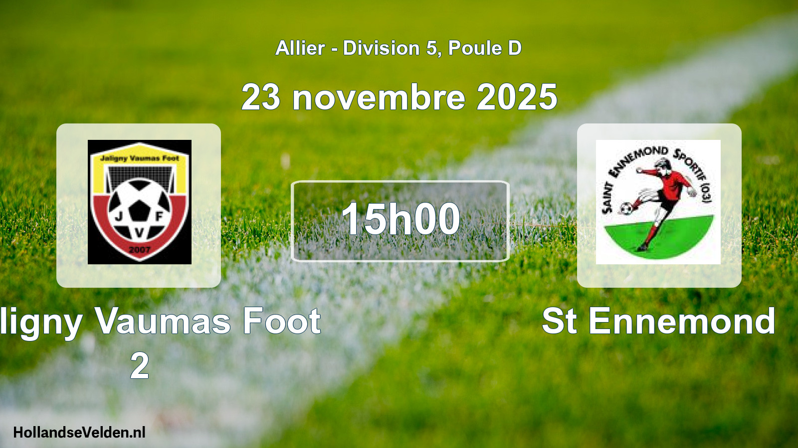 Scheduled Match: Jaligny Vaumas Foot 2 - St Ennemond (23 November 2025)