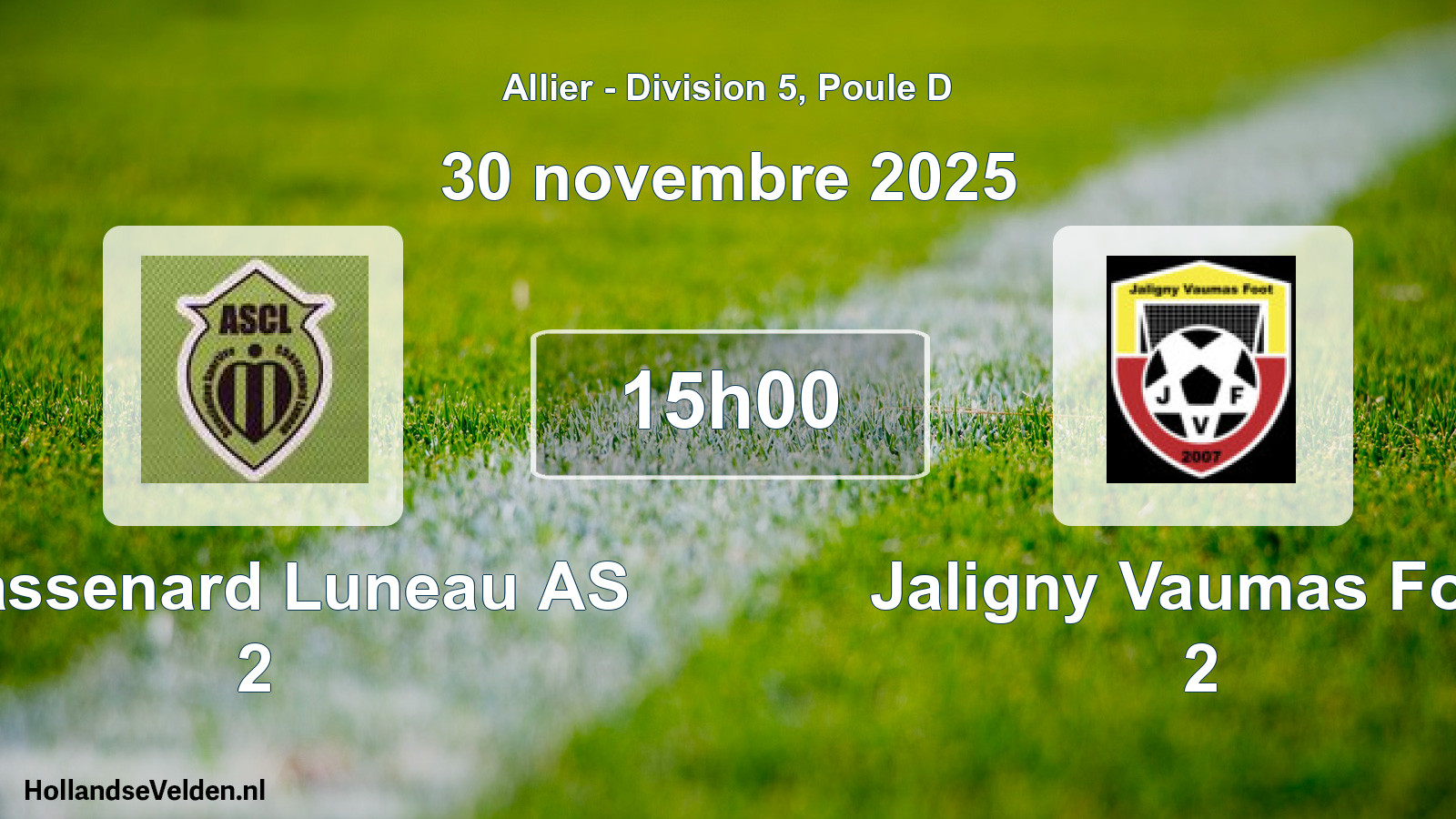 Scheduled Match: Chassenard Luneau AS 2 - Jaligny Vaumas Foot 2 (30 November 2025)