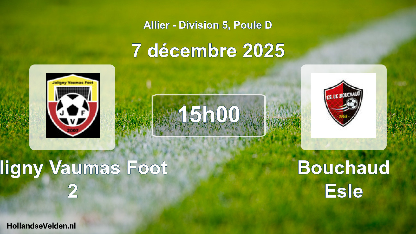 Scheduled Match: Jaligny Vaumas Foot 2 - Bouchaud Esle (7 December 2025)