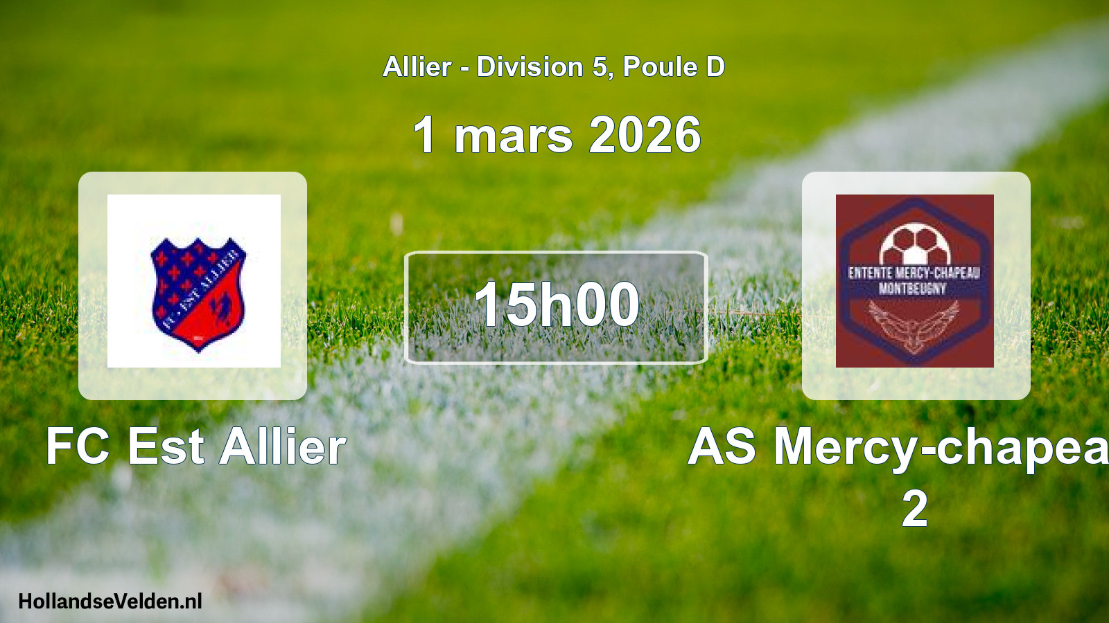 Scheduled Match: FC Est Allier - AS Mercy-chapeau 2 (1 March 2026)