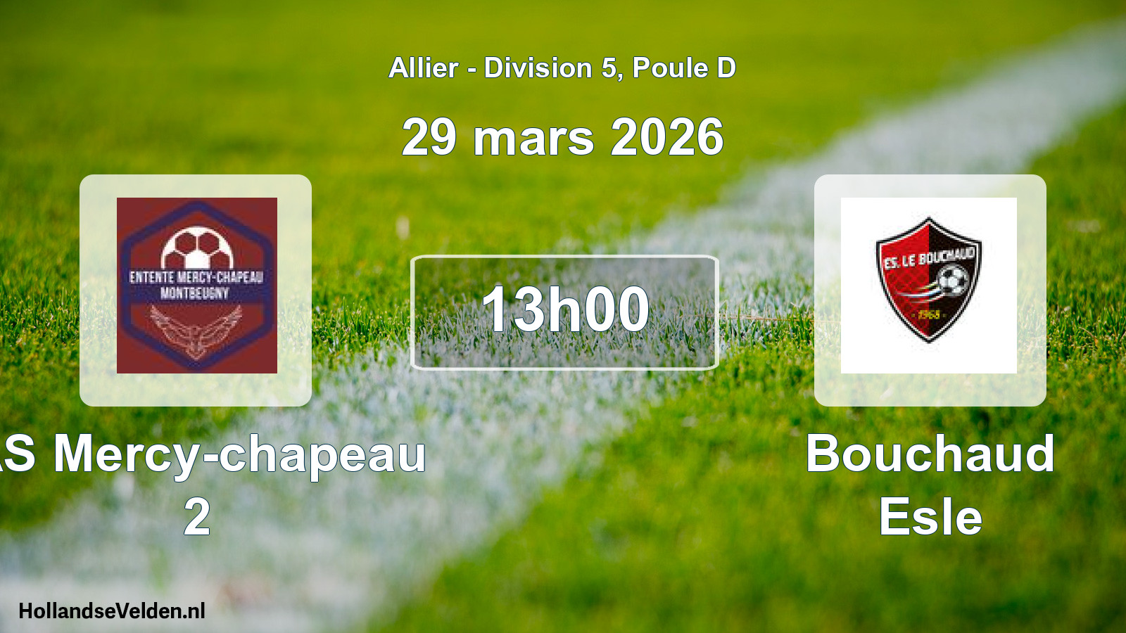 Scheduled Match: AS Mercy-chapeau 2 - Bouchaud Esle (29 March 2026)