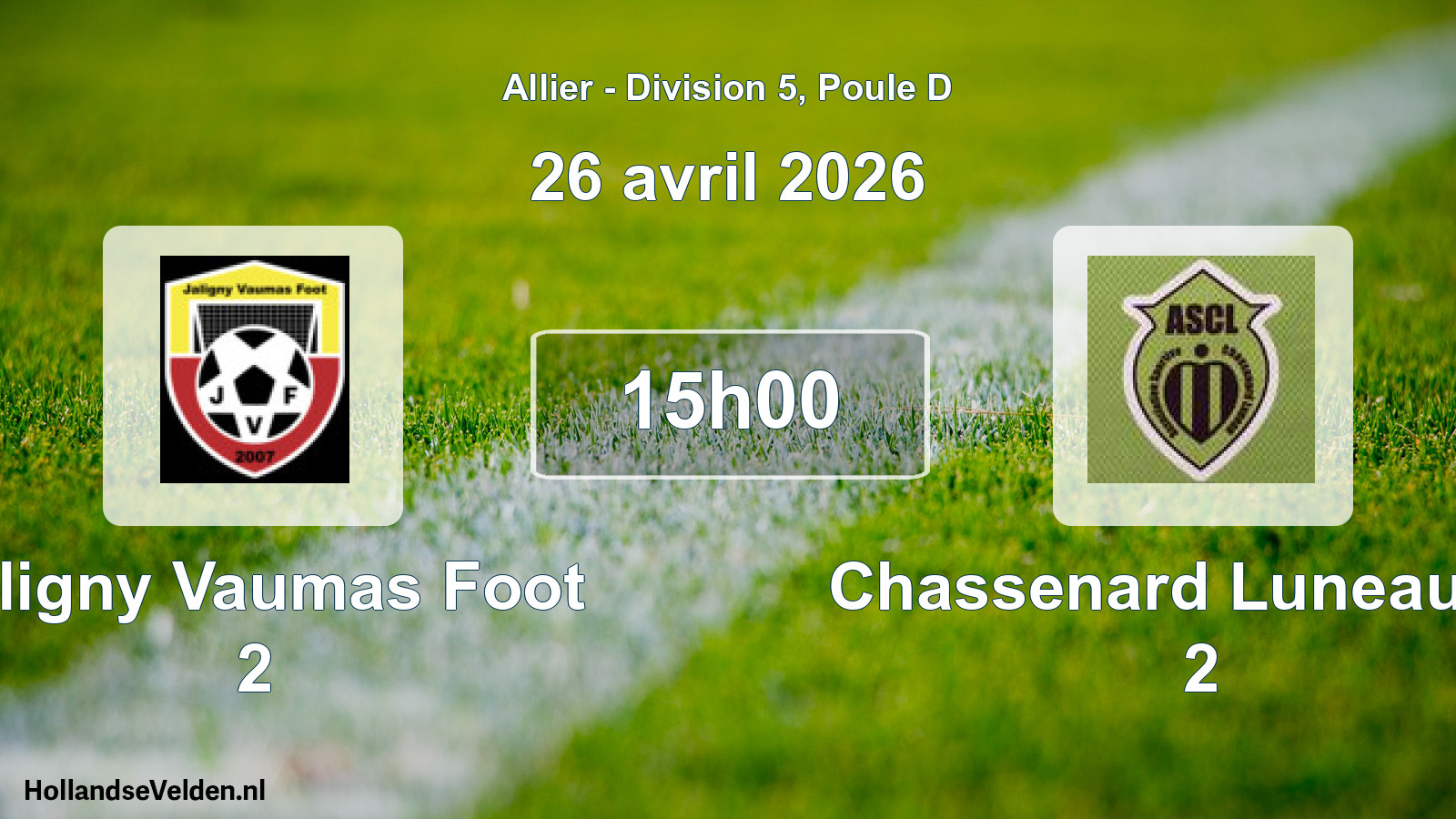 Match programmé: Jaligny Vaumas Foot 2 - Chassenard Luneau AS 2 (26 avril 2026)