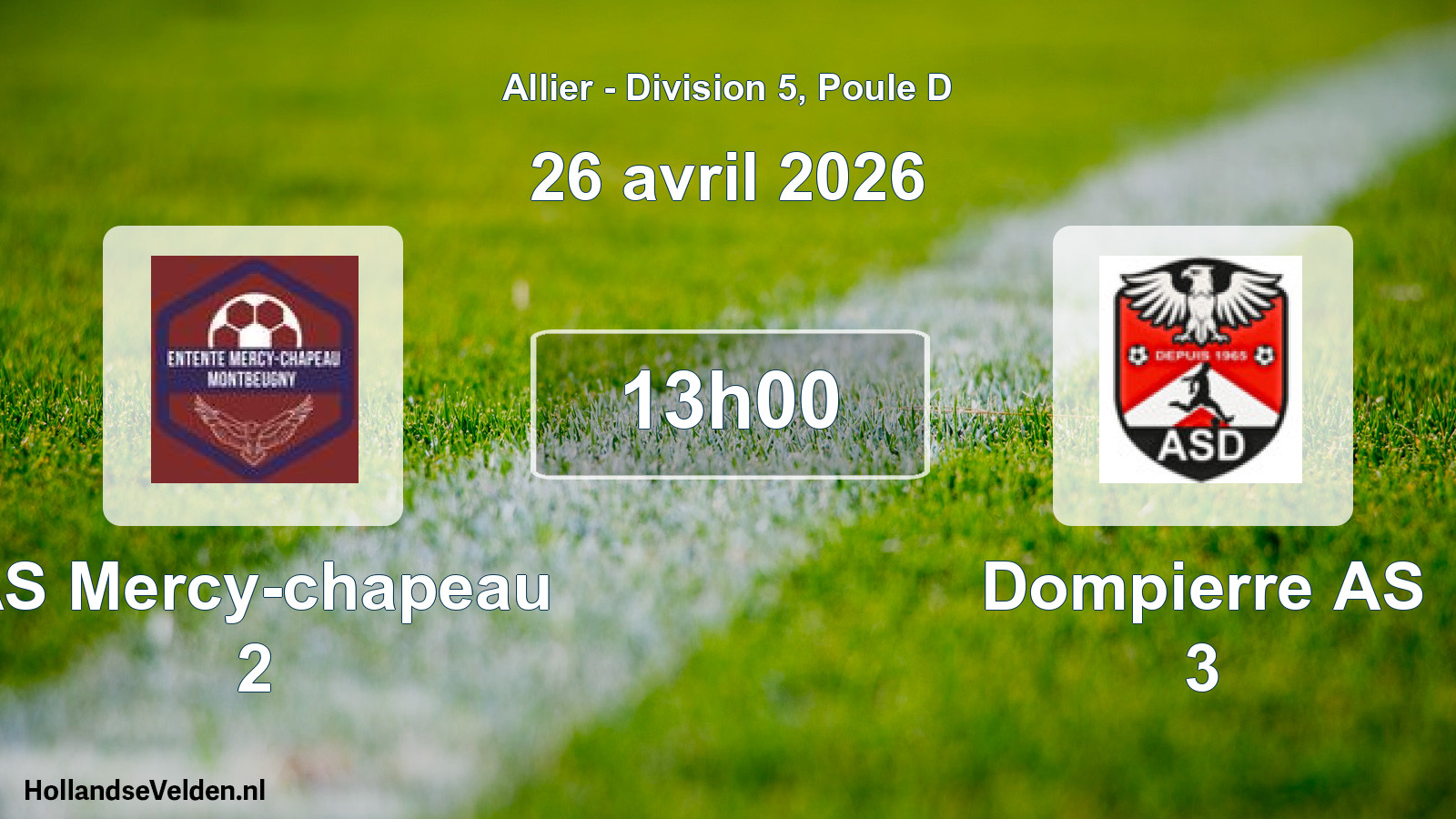Scheduled Match: AS Mercy-chapeau 2 - Dompierre AS 3 (26 April 2026)