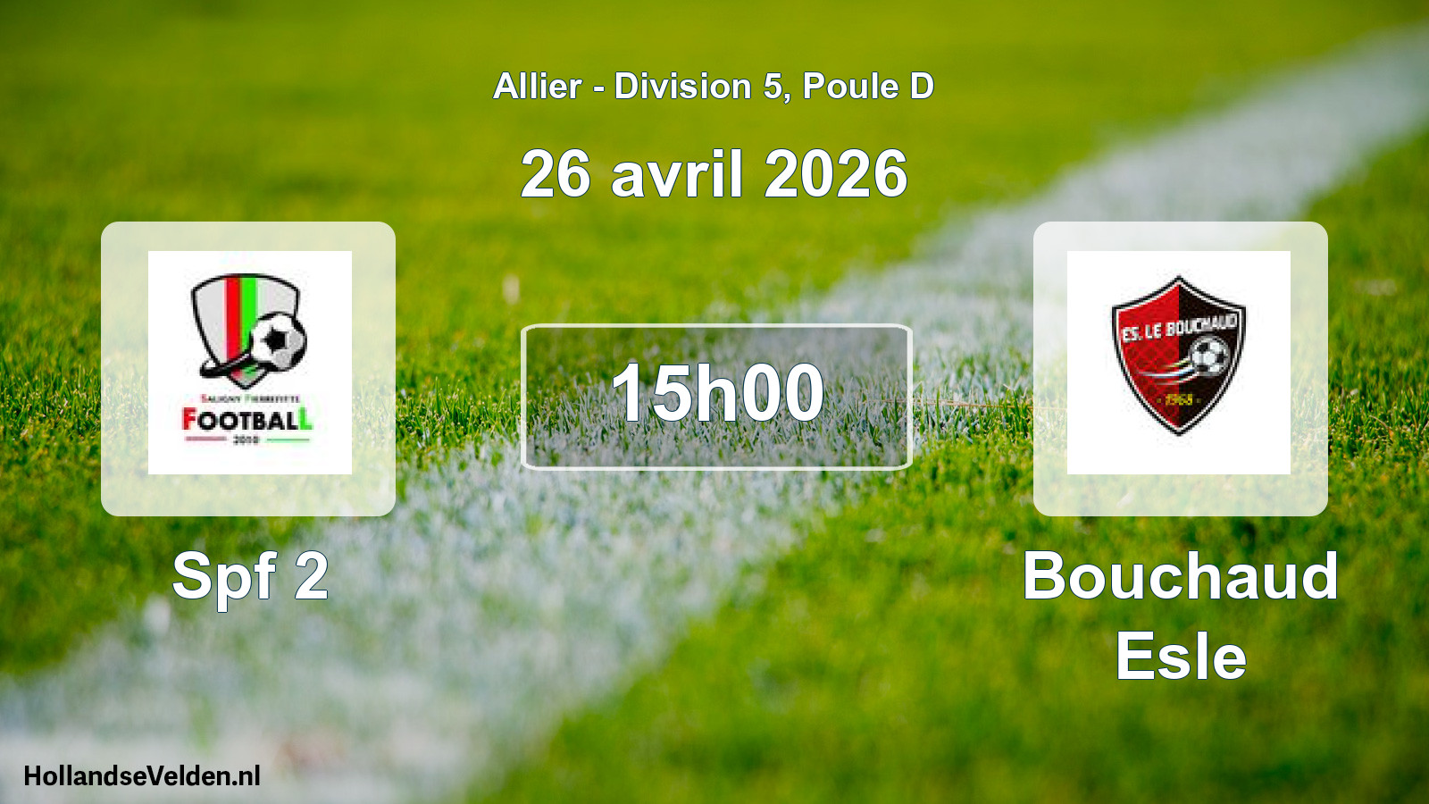 Scheduled Match: Spf 2 - Bouchaud Esle (26 April 2026)