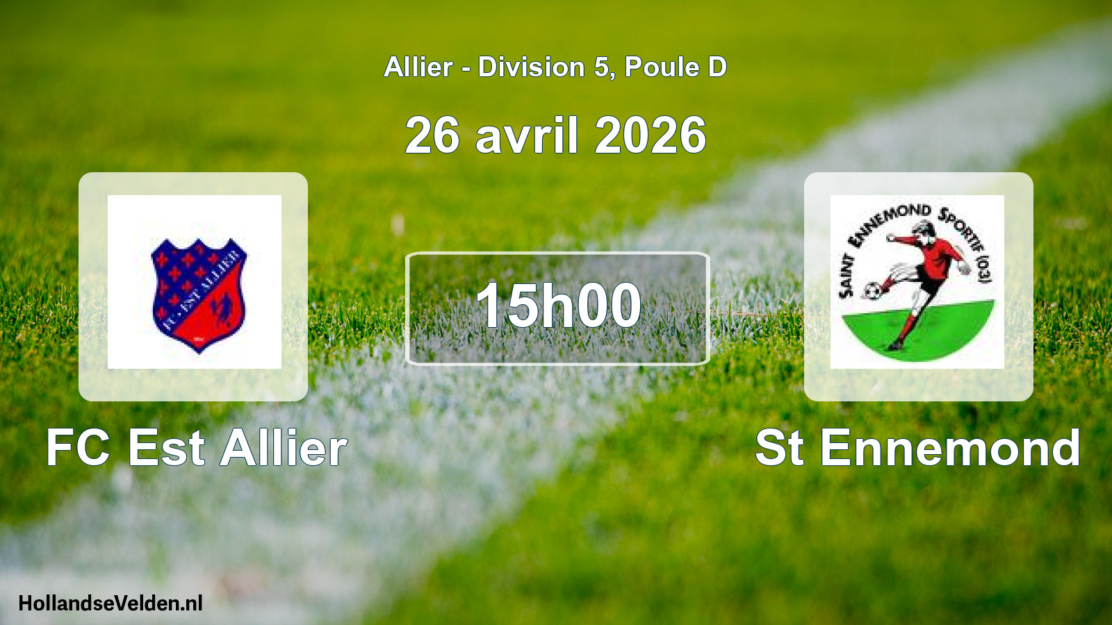 Match programmé: FC Est Allier - St Ennemond (26 avril 2026)