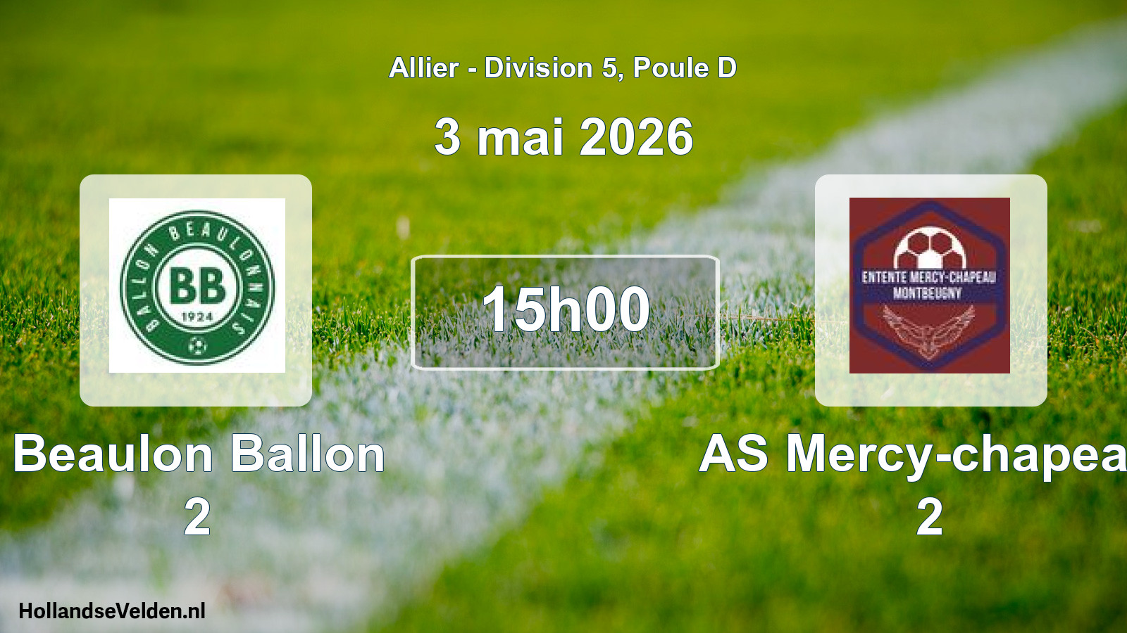 Scheduled Match: Beaulon Ballon 2 - AS Mercy-chapeau 2 (3 May 2026)
