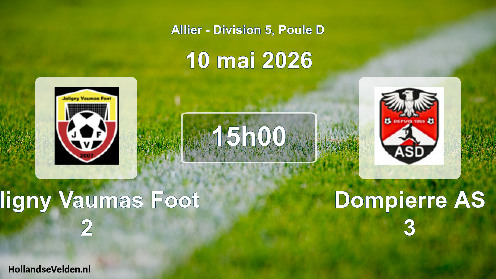 Scheduled Match: Jaligny Vaumas Foot 2 - Dompierre AS 3 (10 May 2026)