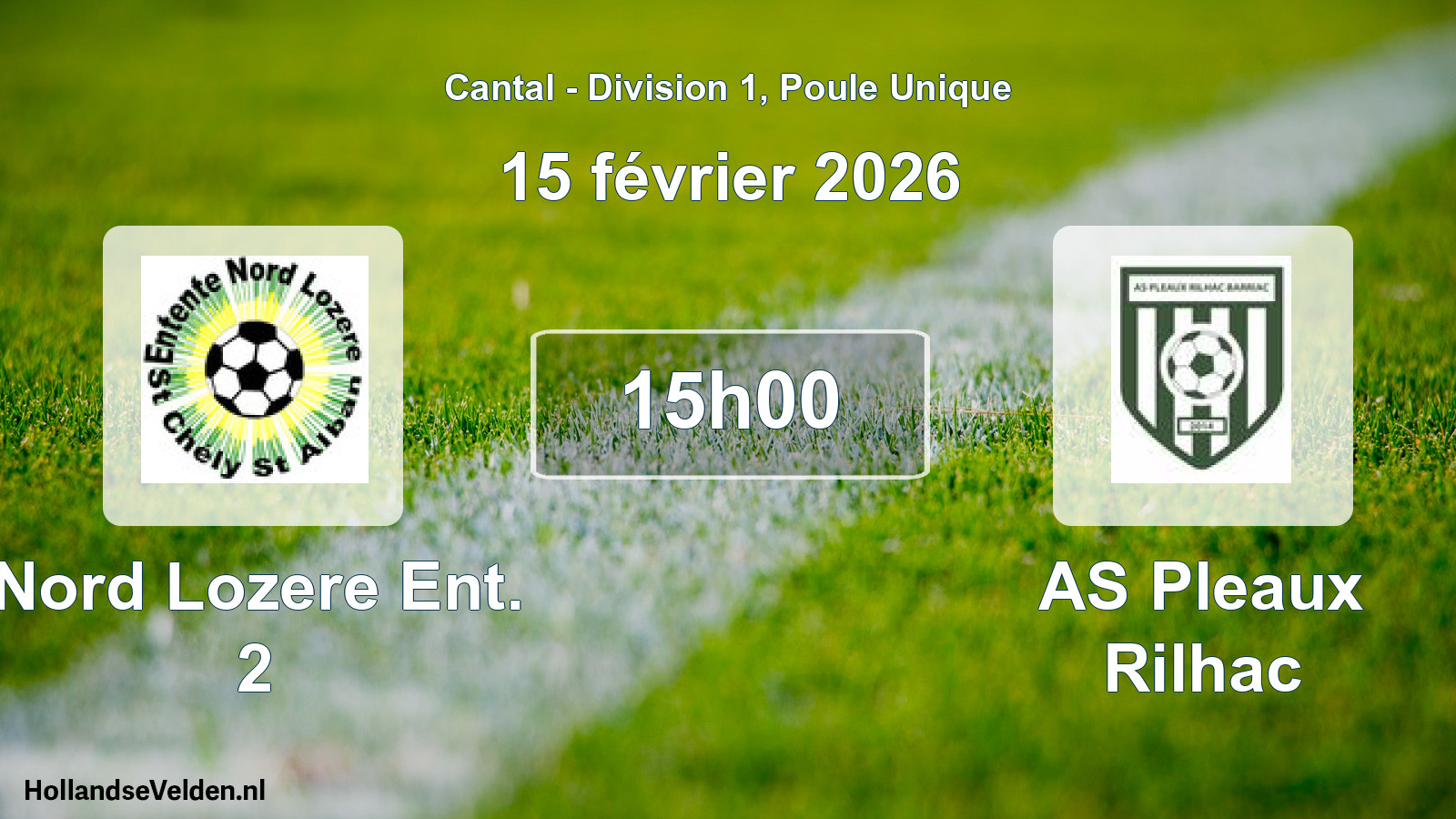 Geplande wedstrijd: Nord Lozere Ent. 2 - AS Pleaux Rilhac (15 februari 2026)