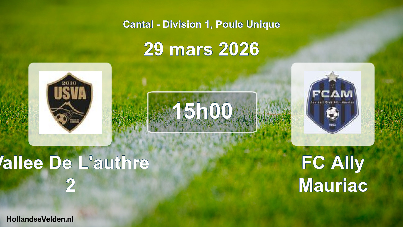 Geplande wedstrijd: Vallee De L'authre 2 - FC Ally Mauriac (29 maart 2026)