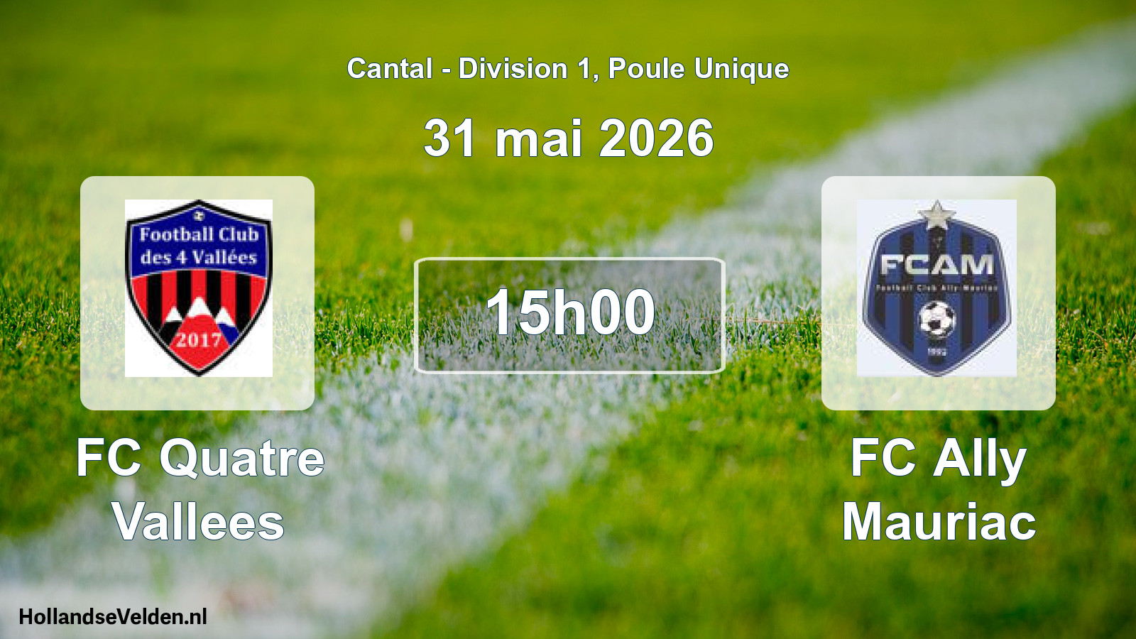 Geplande wedstrijd: FC Quatre Vallees - FC Ally Mauriac (31 mei 2026)