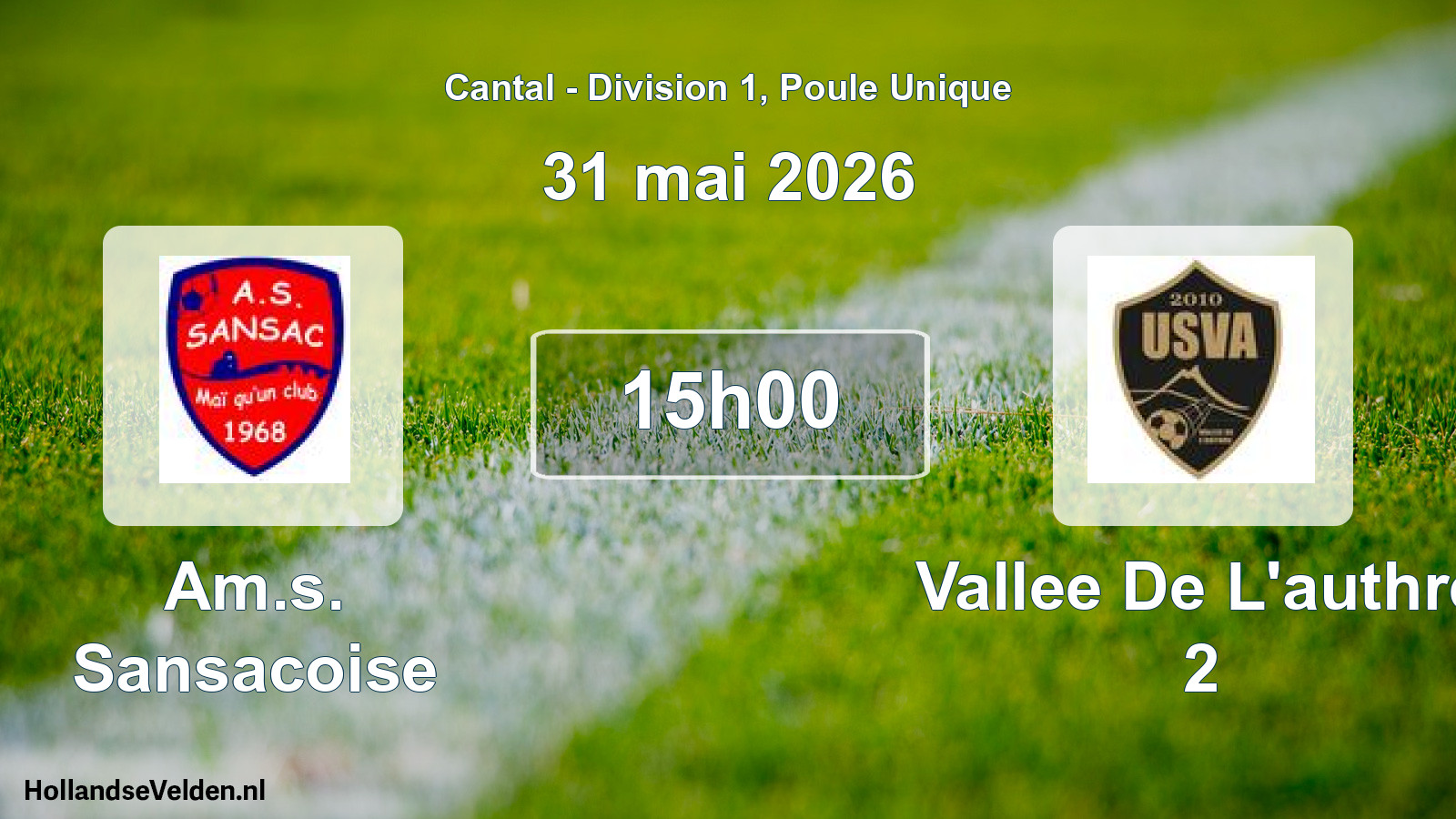 Geplande wedstrijd: Am.s. Sansacoise - Vallee De L'authre 2 (31 mei 2026)