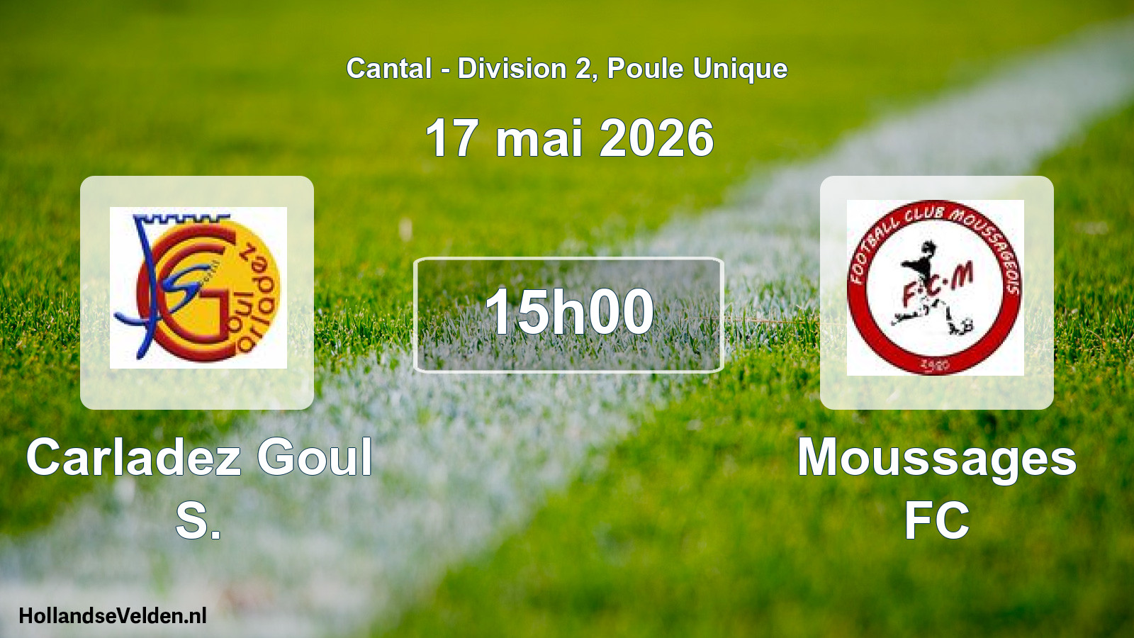 Match programmé: Carladez Goul S. - Moussages FC (17 mai 2026)