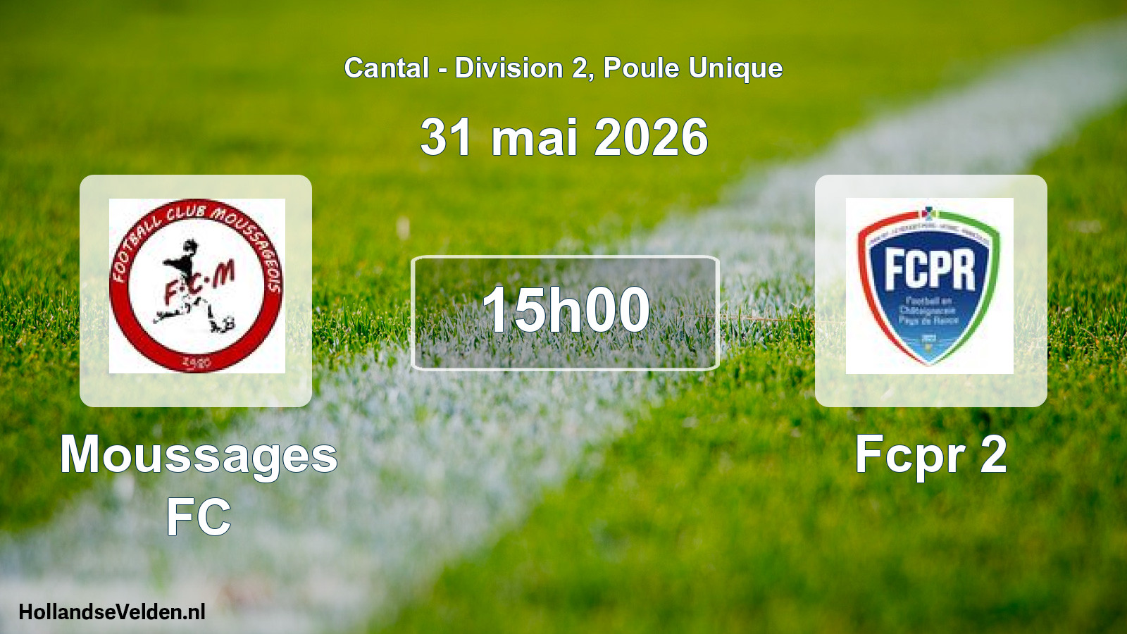 Geplande wedstrijd: Moussages FC - Fcpr 2 (31 mei 2026)