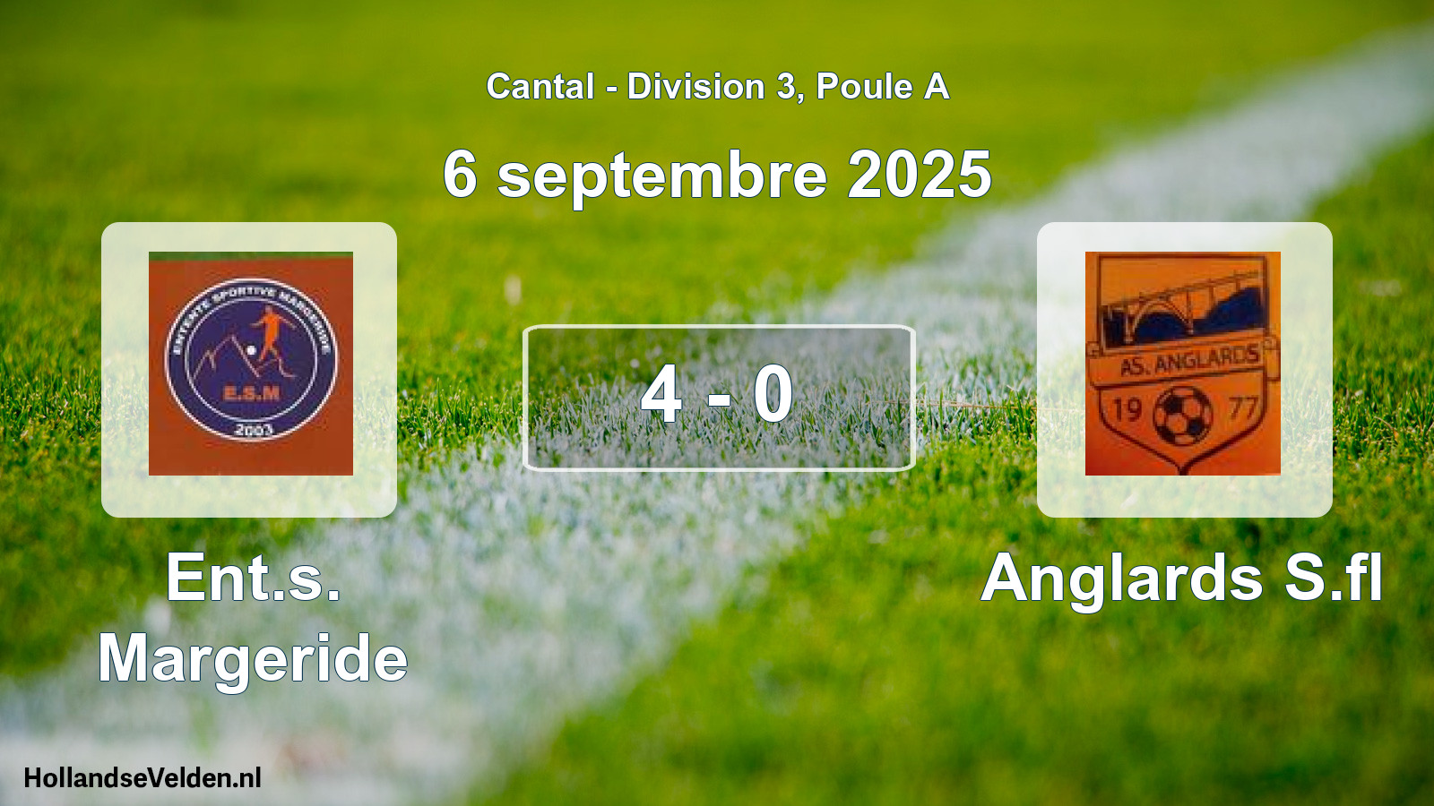 Gespeelde wedstrijd: Ent.s. Margeride - Anglards S.fl 4 - 0 (6 september 2025)