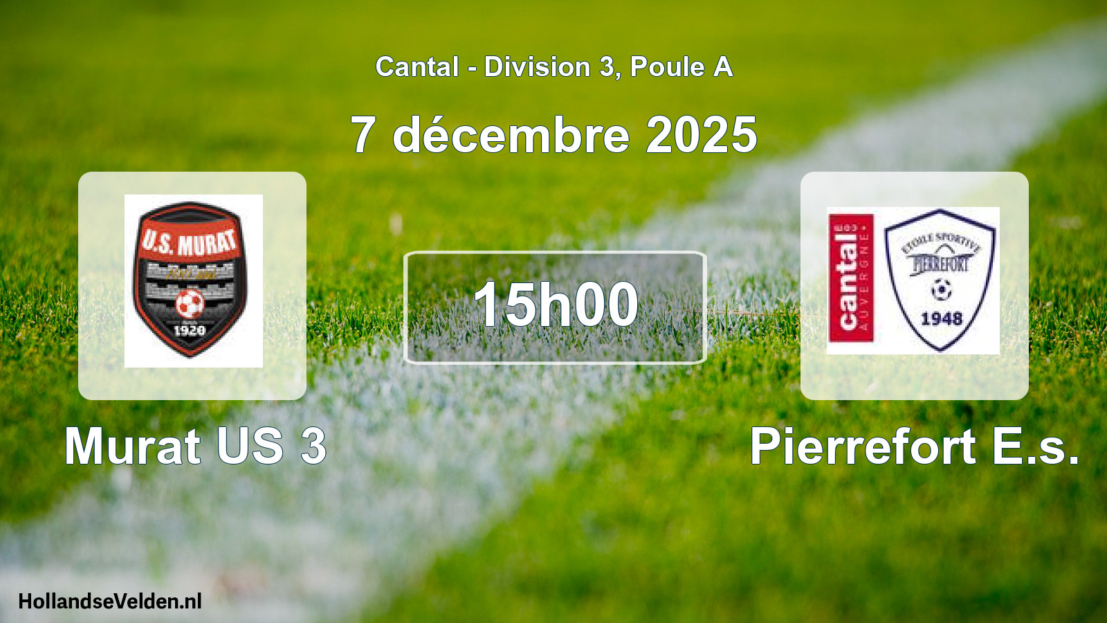 Match programmé: Murat US 3 - Pierrefort E.s. (7 décembre 2025)