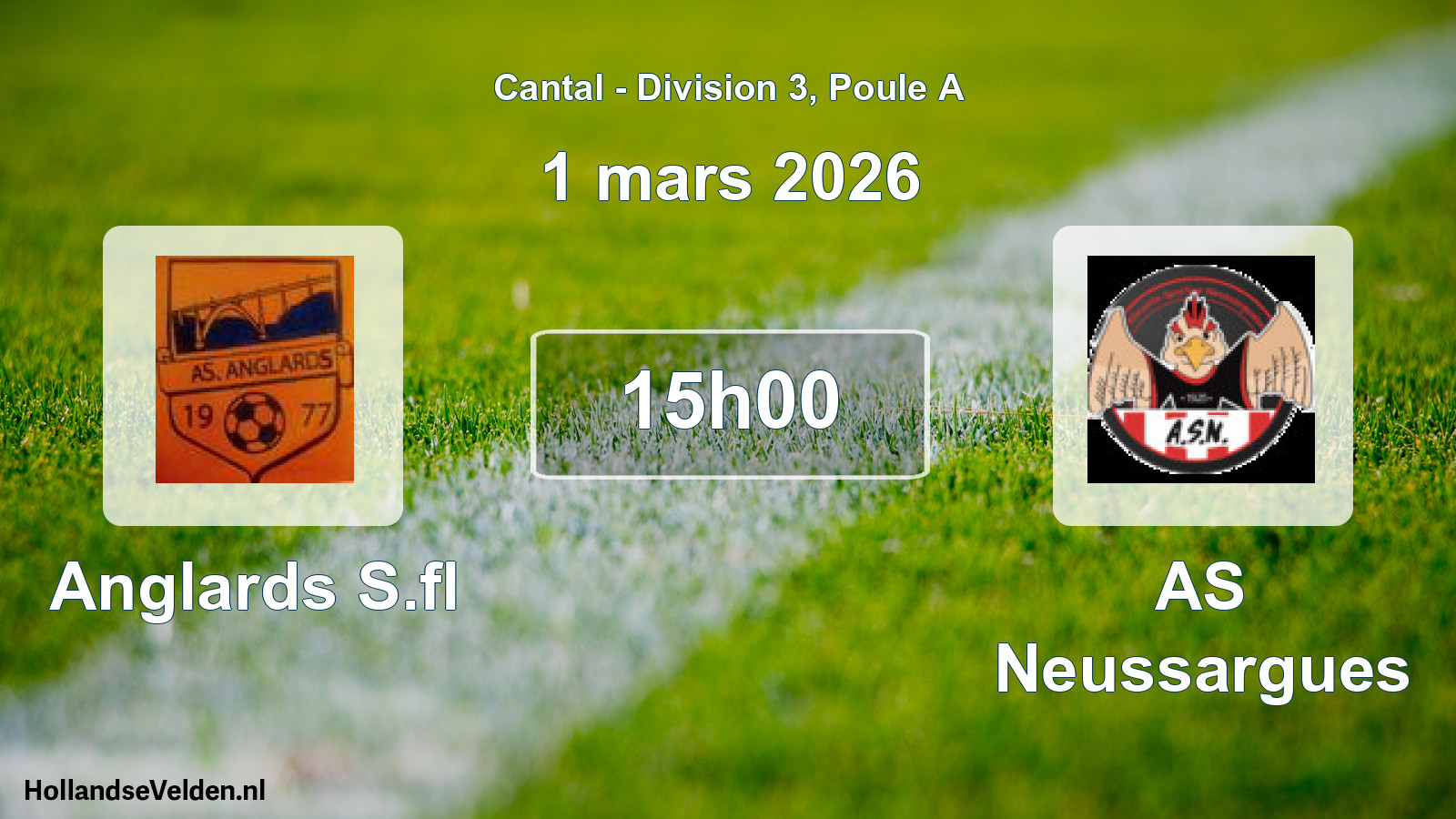 Geplande wedstrijd: Anglards S.fl - AS Neussargues (1 maart 2026)