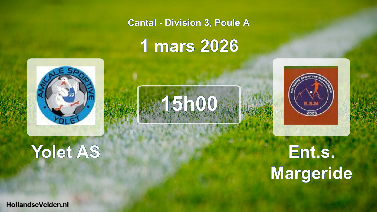 Geplande wedstrijd: Yolet AS - Ent.s. Margeride (1 maart 2026)