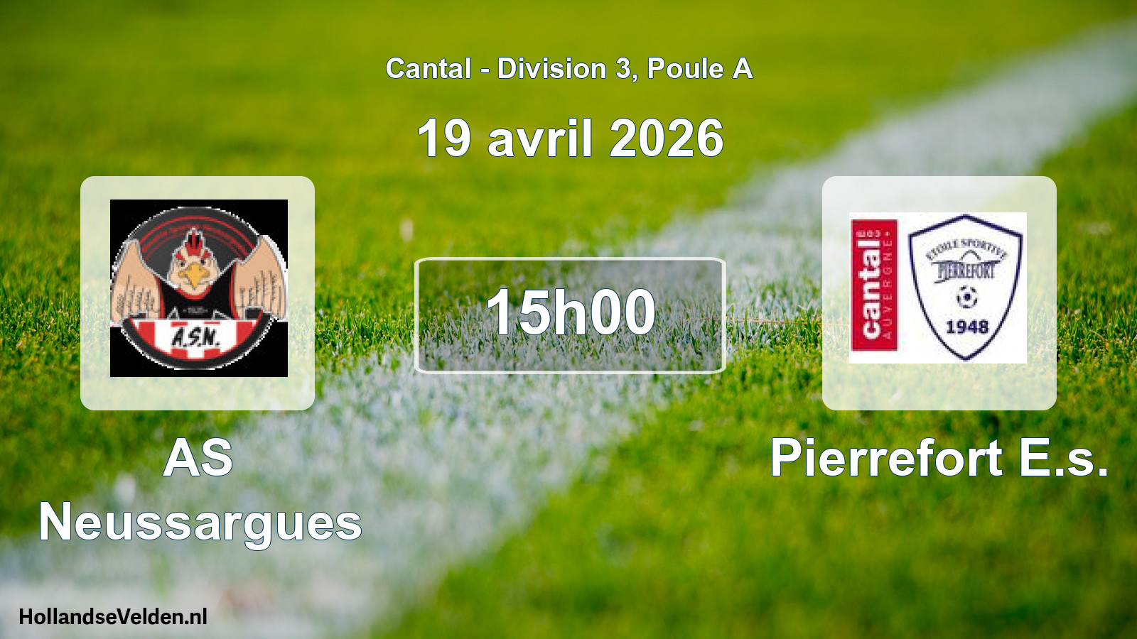 Geplande wedstrijd: AS Neussargues - Pierrefort E.s. (19 april 2026)