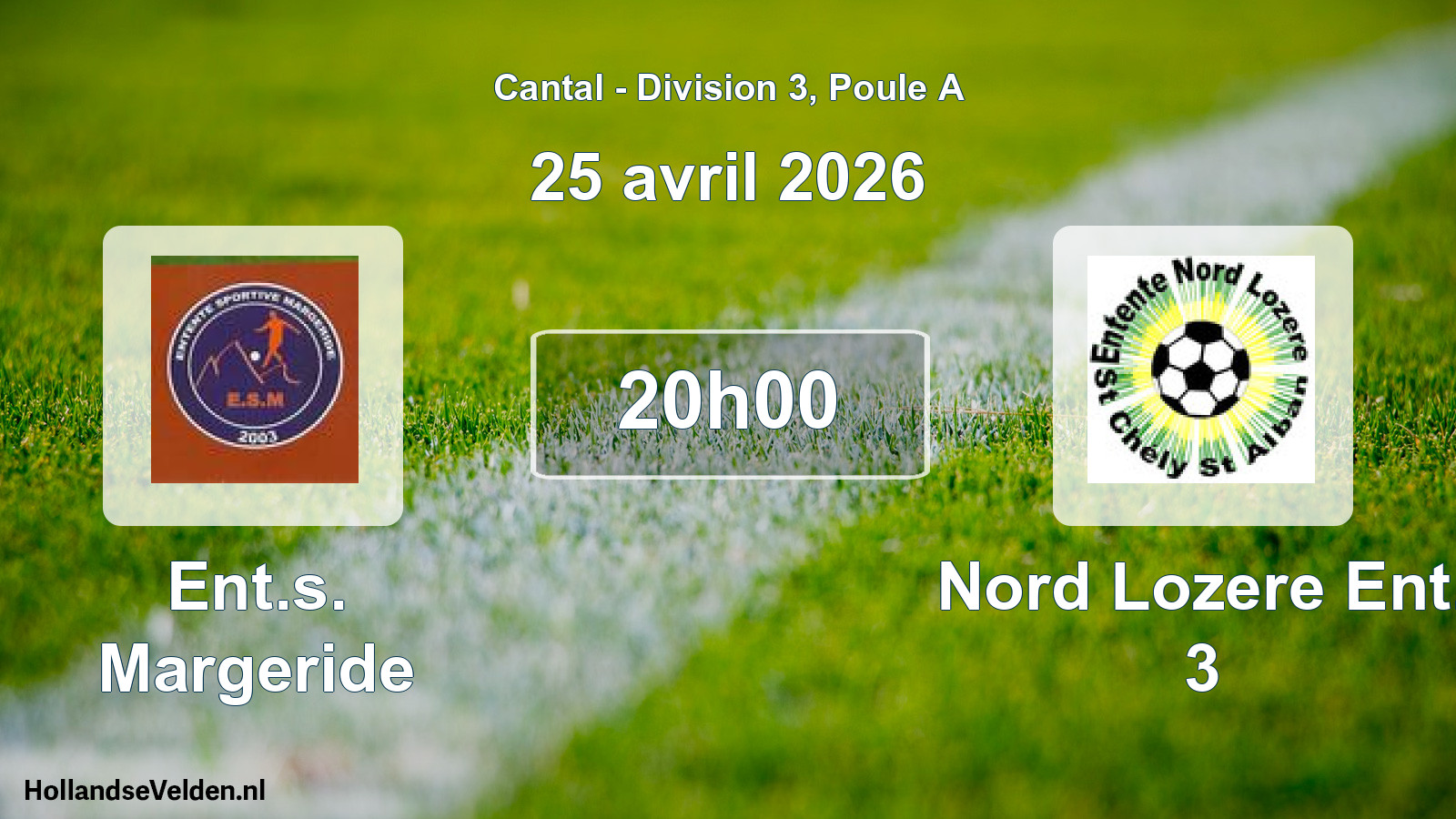 Geplande wedstrijd: Ent.s. Margeride - Nord Lozere Ent. 3 (25 april 2026)
