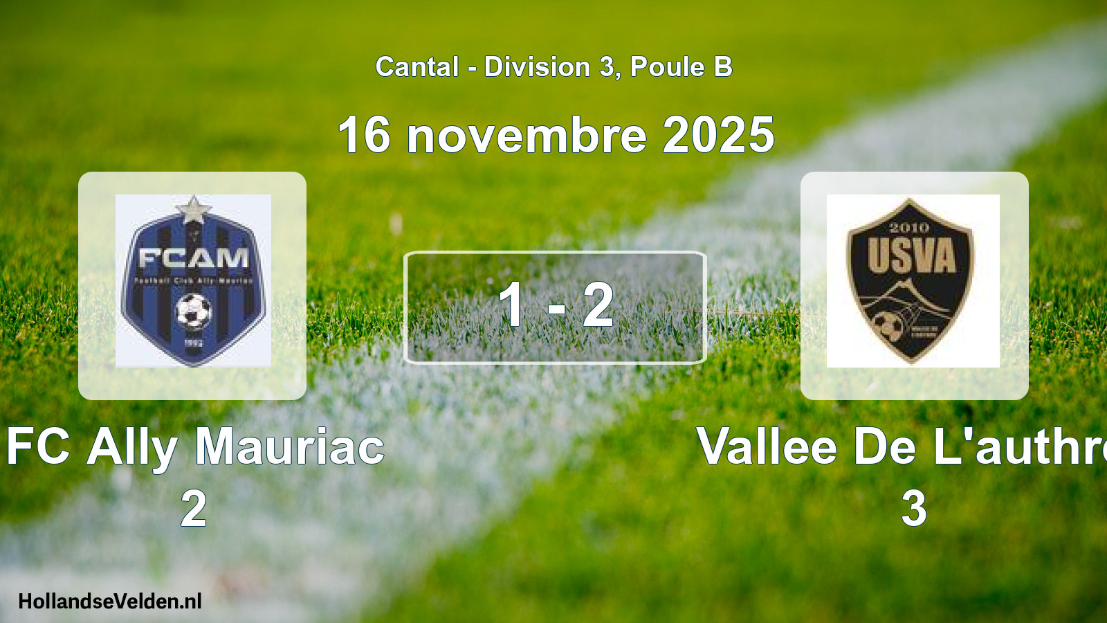 Match joué: FC Ally Mauriac 2 - Vallee De L'authre 3 1 - 2 (16 novembre 2025)