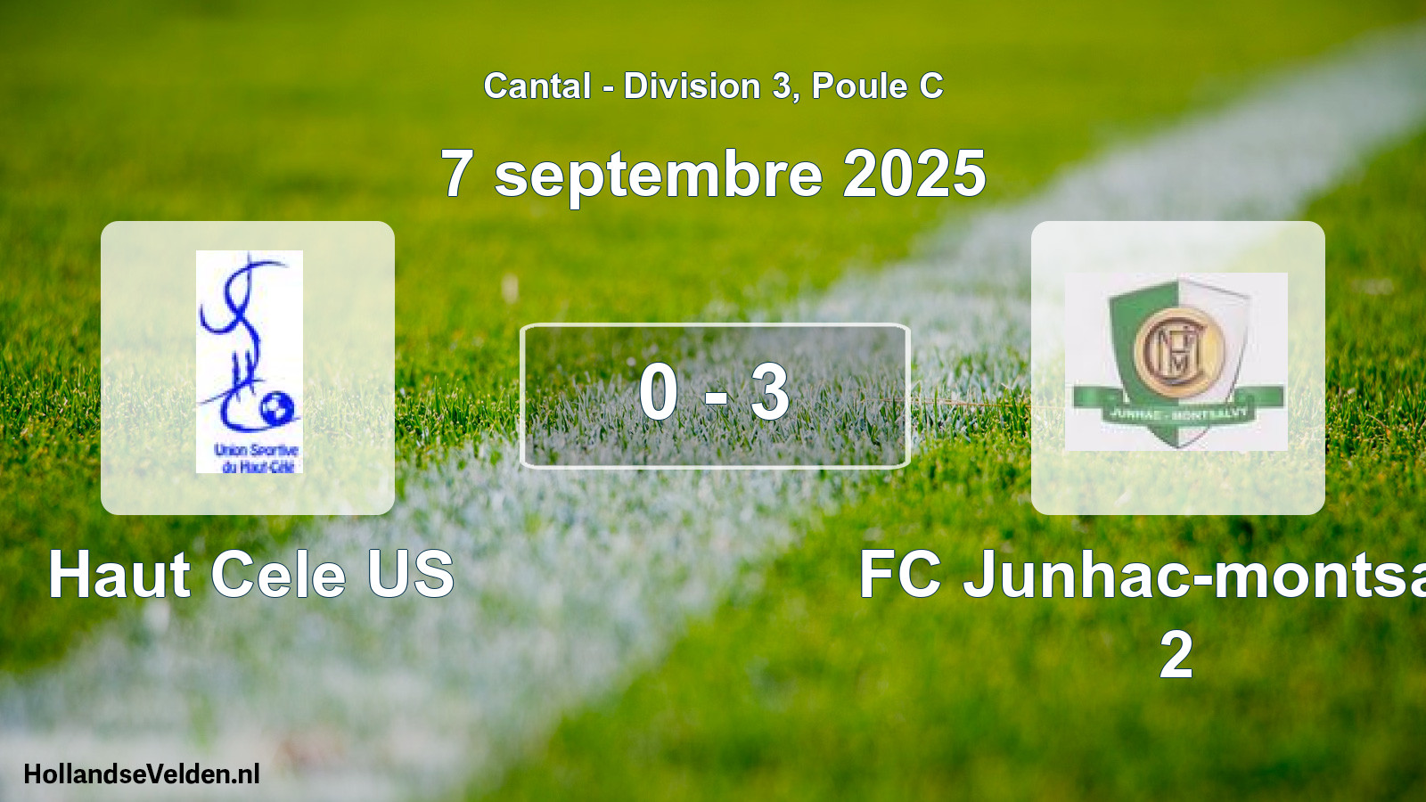 Gespeelde wedstrijd: Haut Cele US - FC Junhac-montsalv 2 0 - 3 (7 september 2025)