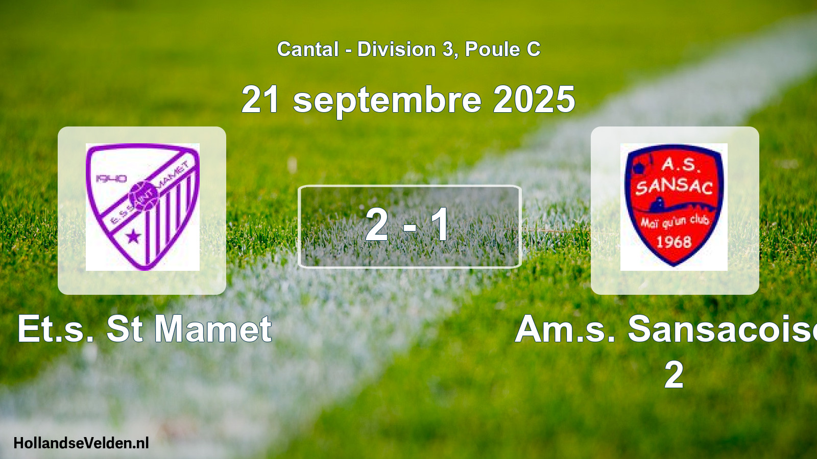 Total number of matches played: Et.s. St Mamet - Am.s. Sansacoise 2 2 - 1 (21 September 2025)