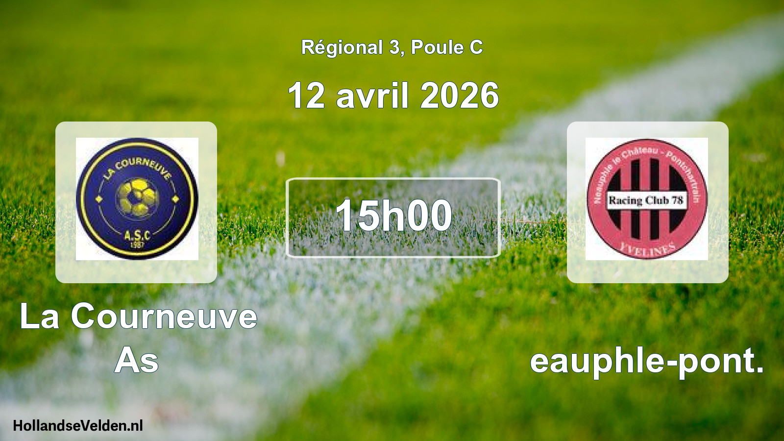 Geplande wedstrijd: La Courneuve As - Neauphle-pont. (12 avril 2026)