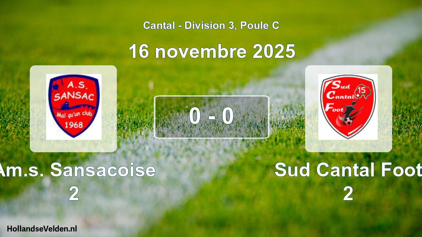 Gespeelde wedstrijd: Am.s. Sansacoise 2 - Sud Cantal Foot 2 0 - 0 (16 november 2025)
