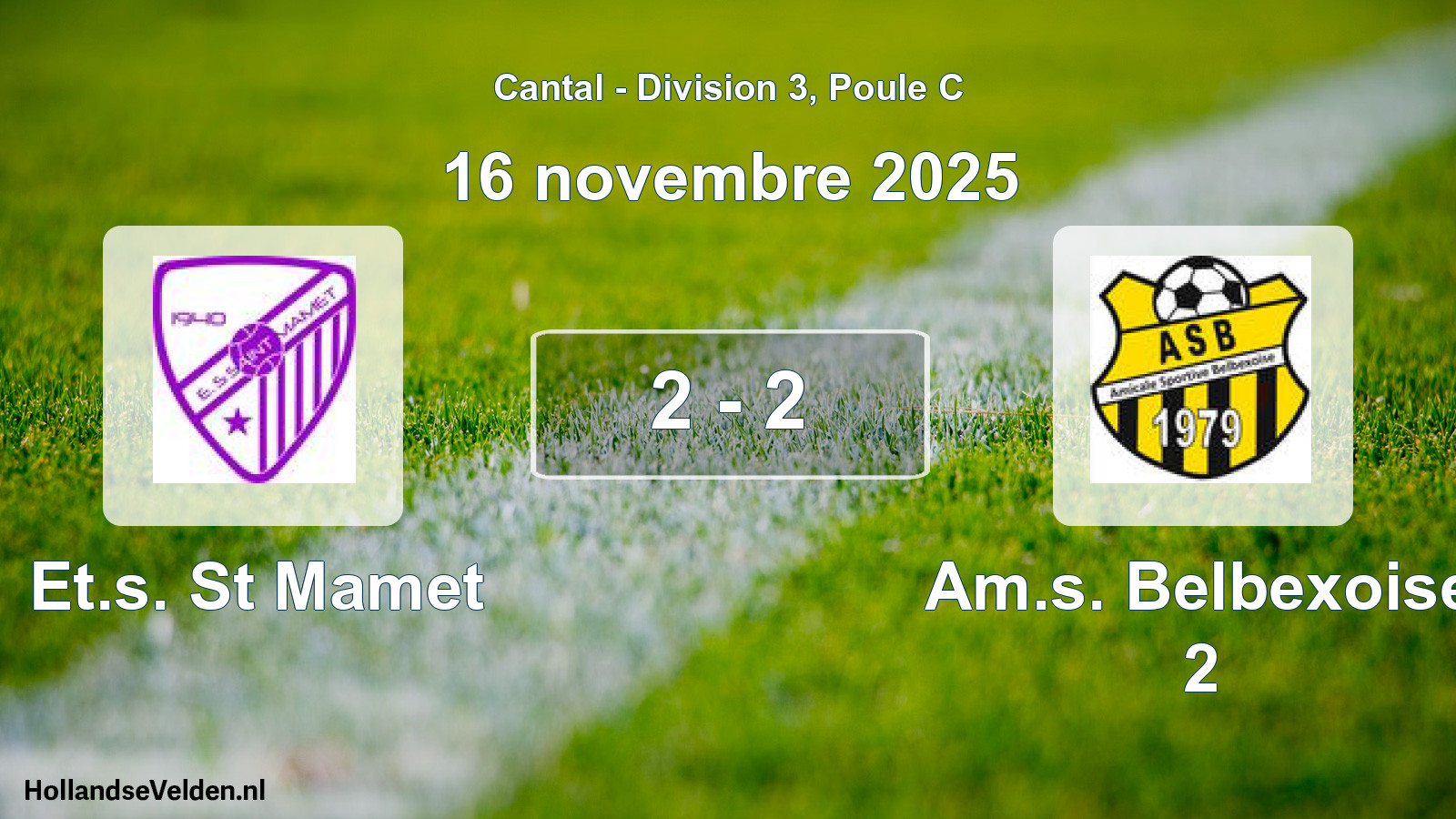Gespeelde wedstrijd: Et.s. St Mamet - Am.s. Belbexoise 2 2 - 2 (16 november 2025)