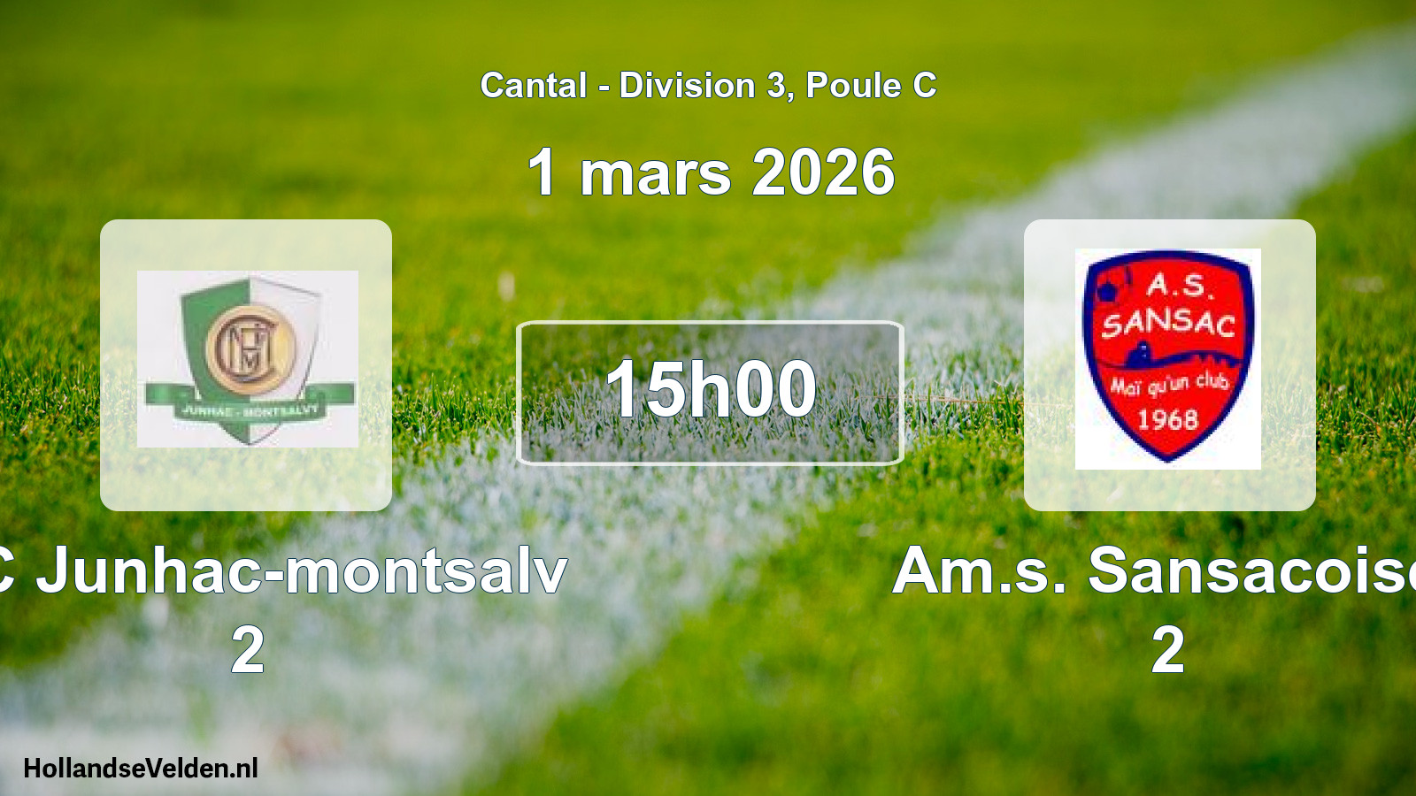 Geplande wedstrijd: FC Junhac-montsalv 2 - Am.s. Sansacoise 2 (1 maart 2026)