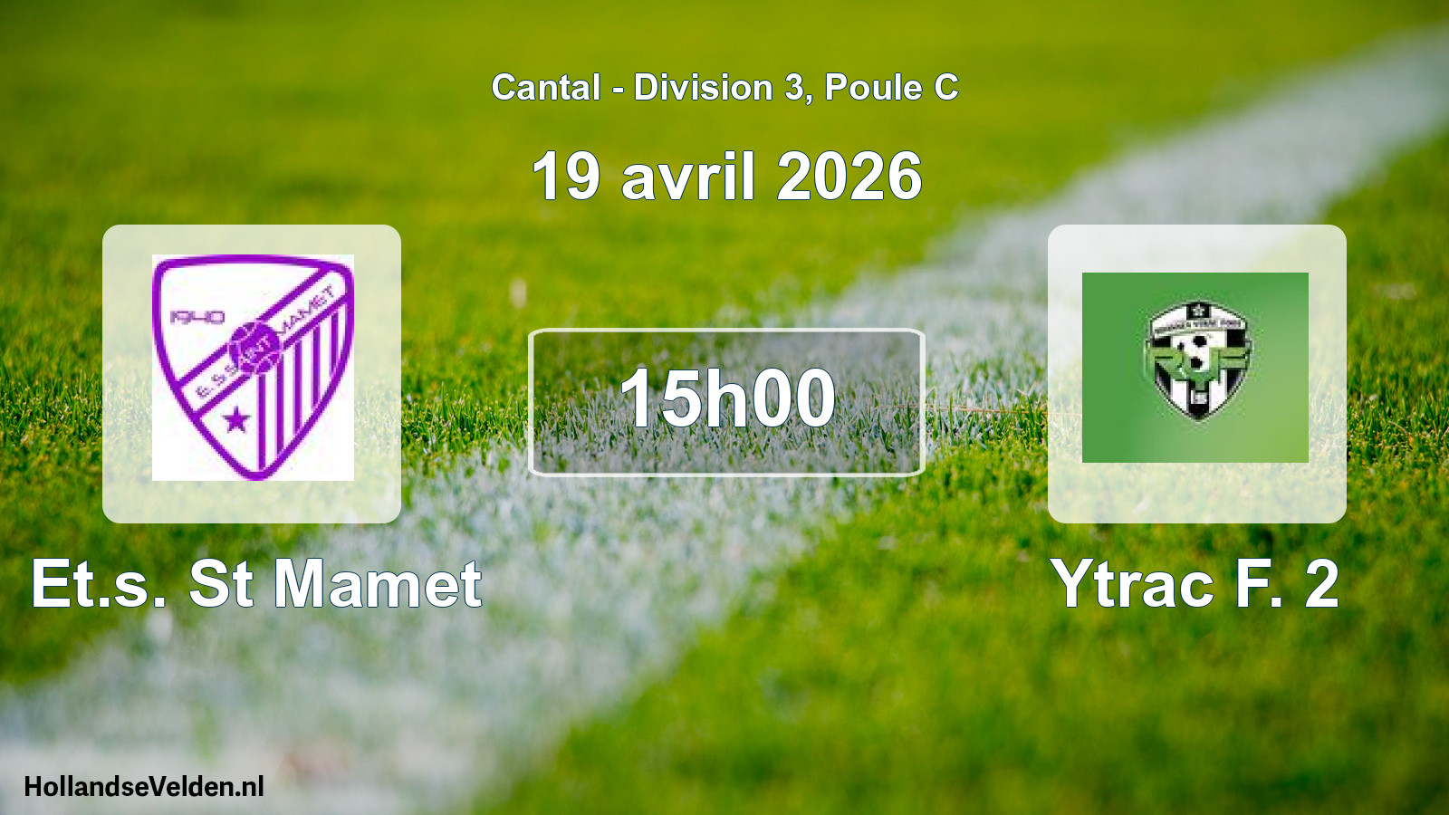 Geplande wedstrijd: Et.s. St Mamet - Ytrac F. 2 (19 april 2026)