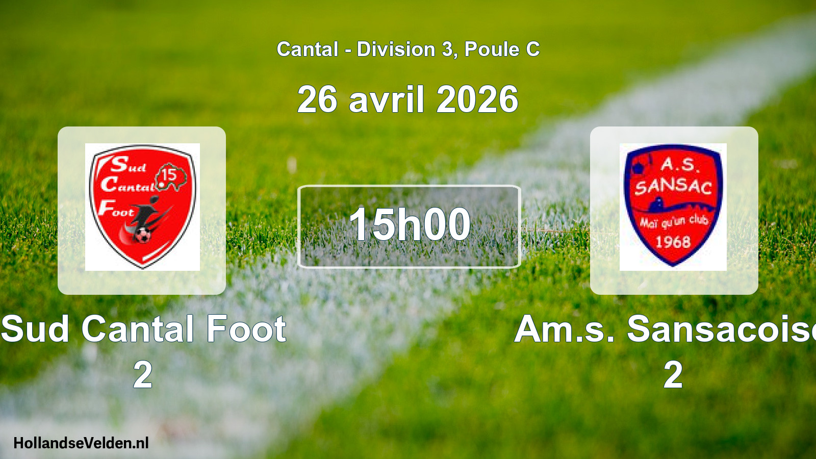 Geplande wedstrijd: Sud Cantal Foot 2 - Am.s. Sansacoise 2 (26 april 2026)