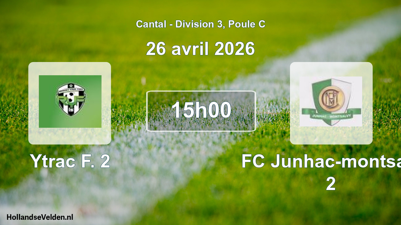 Geplande wedstrijd: Ytrac F. 2 - FC Junhac-montsalv 2 (26 april 2026)