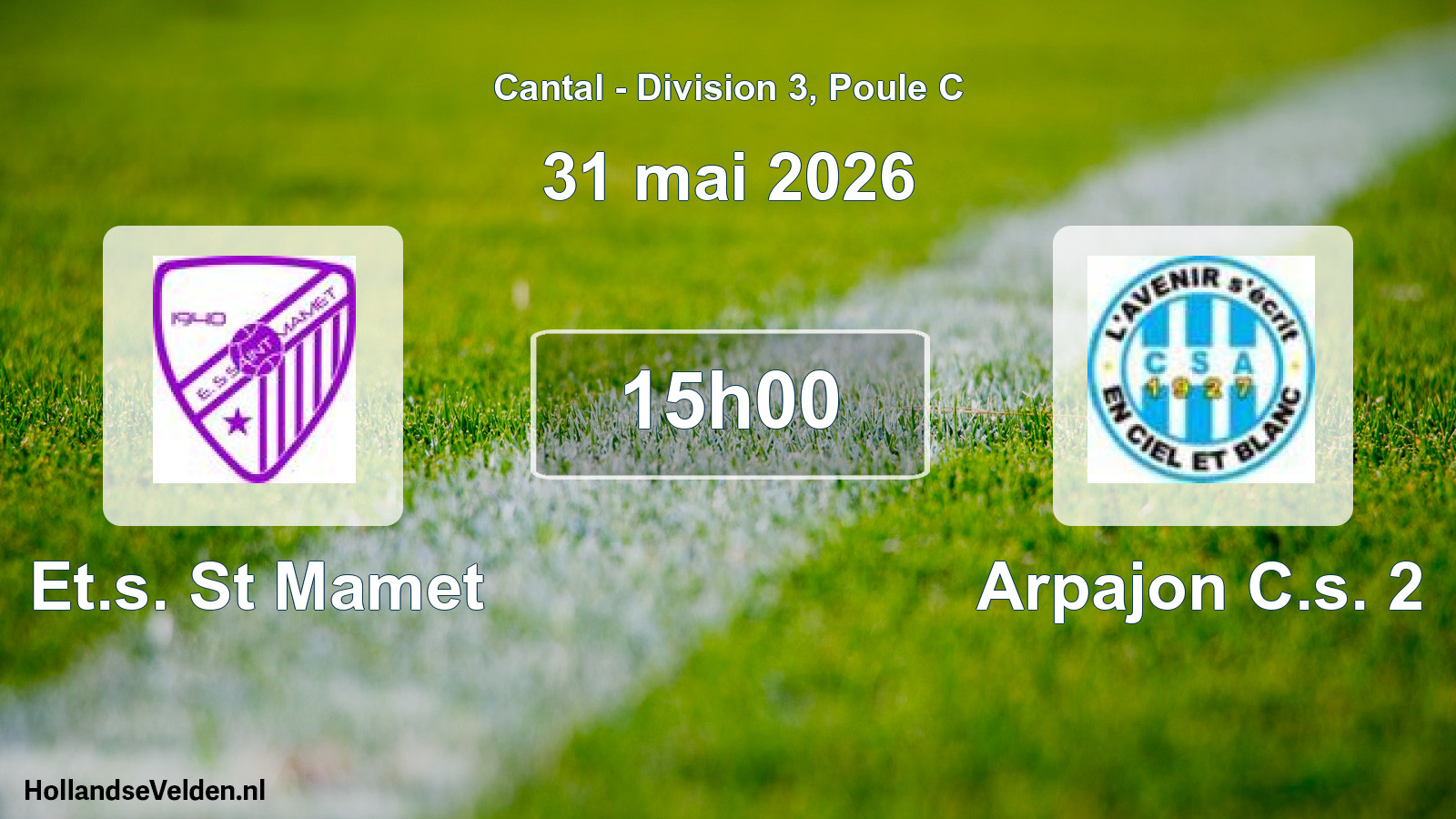 Geplande wedstrijd: Et.s. St Mamet - Arpajon C.s. 2 (31 mei 2026)