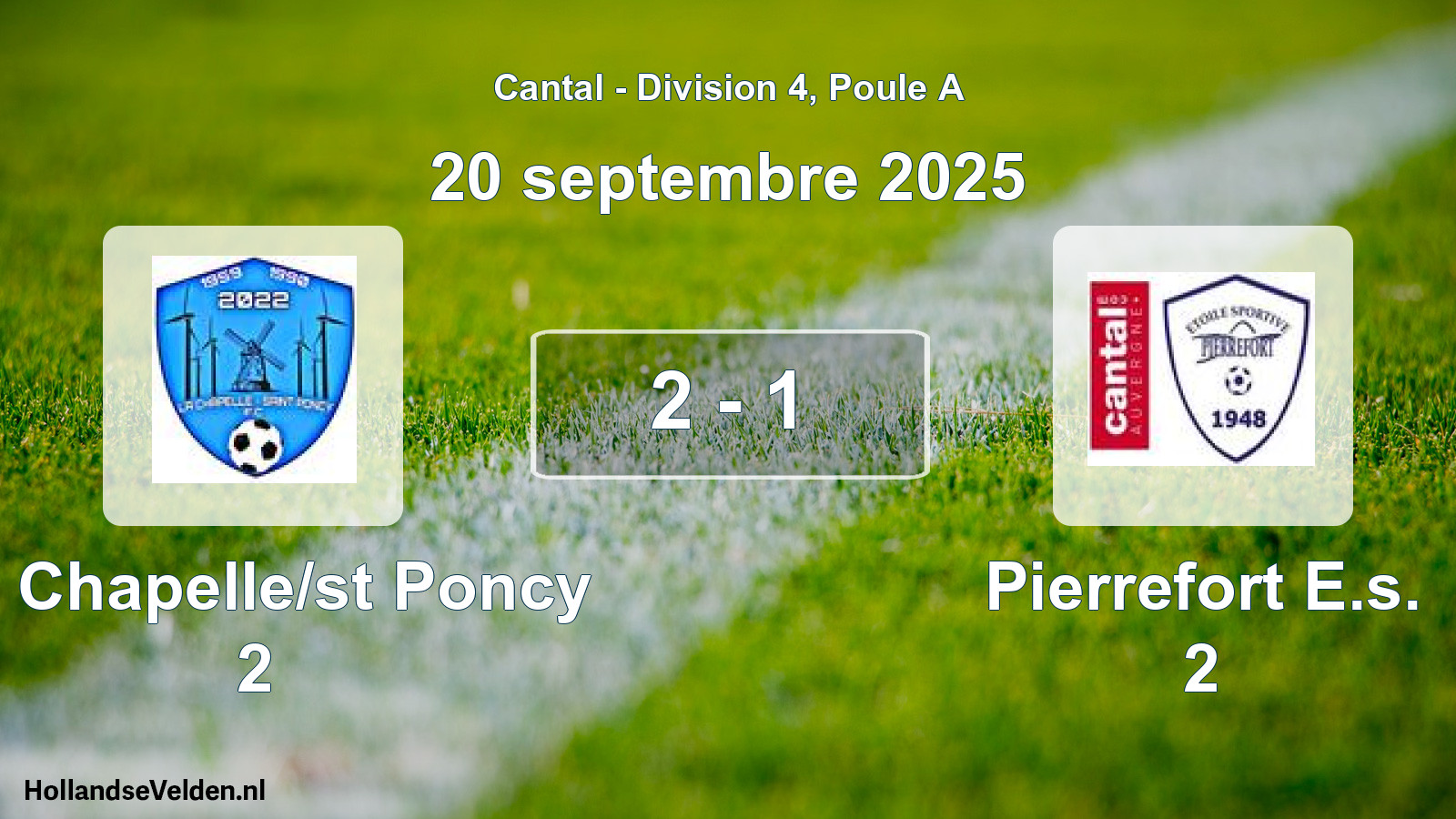 Match joué: La Chapelle/st Poncy 2 - Pierrefort E.s. 2 2 - 1 (20 septembre 2025)
