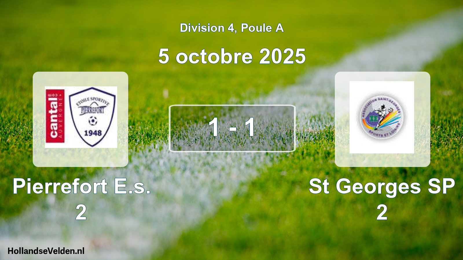 Total number of matches played: Pierrefort E.s. 2 - St Georges SP 2 1 - 1 (5 October 2025)