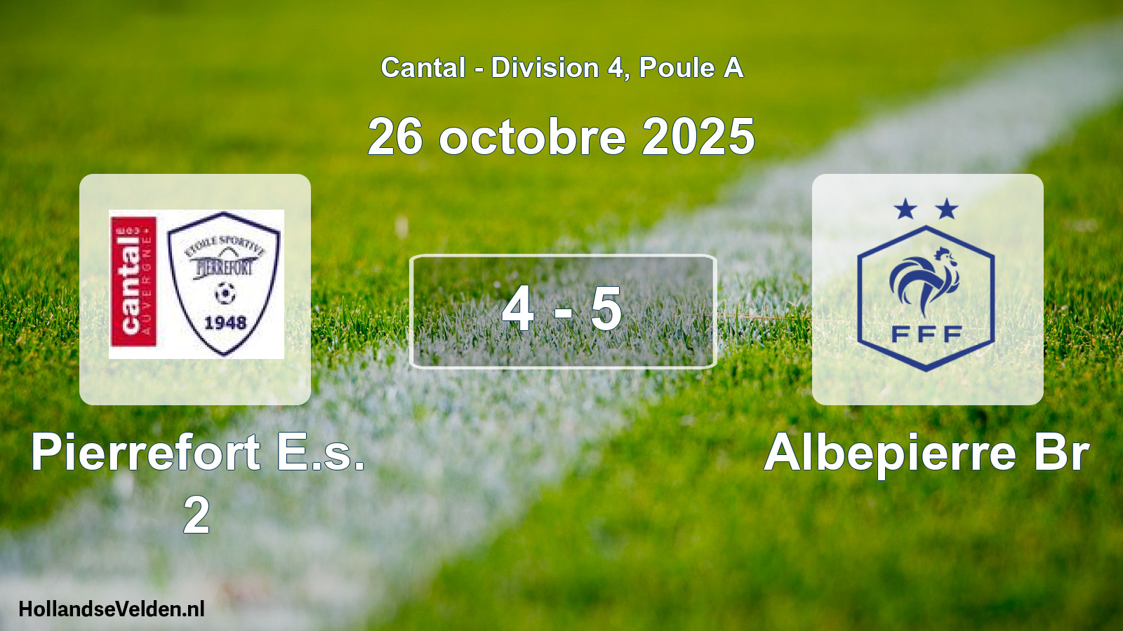 Match joué: Pierrefort E.s. 2 - Albepierre Br 4 - 5 (26 octobre 2025)
