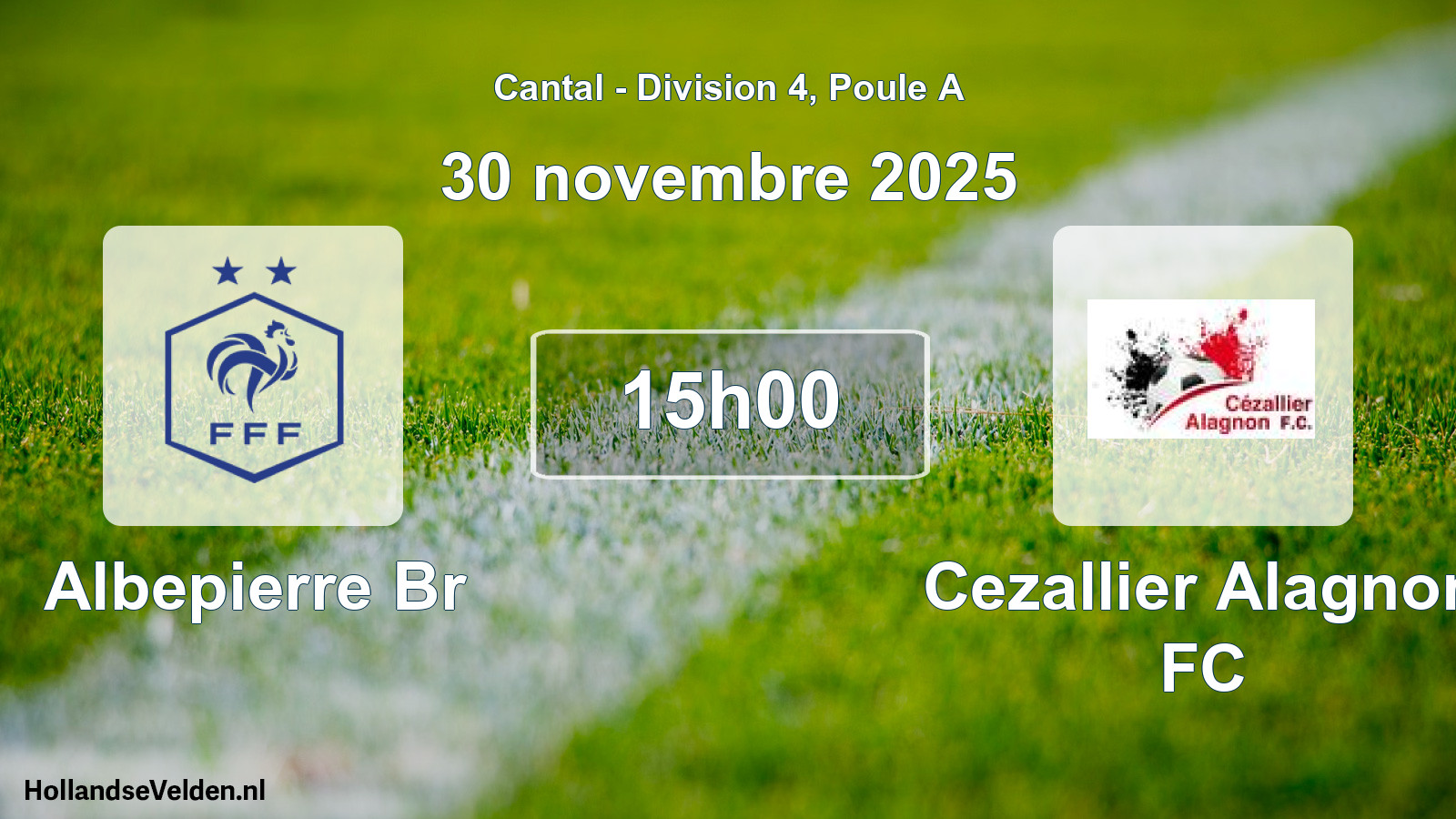 Geplande wedstrijd: Albepierre Br - Cezallier Alagnon FC (30 november 2025)