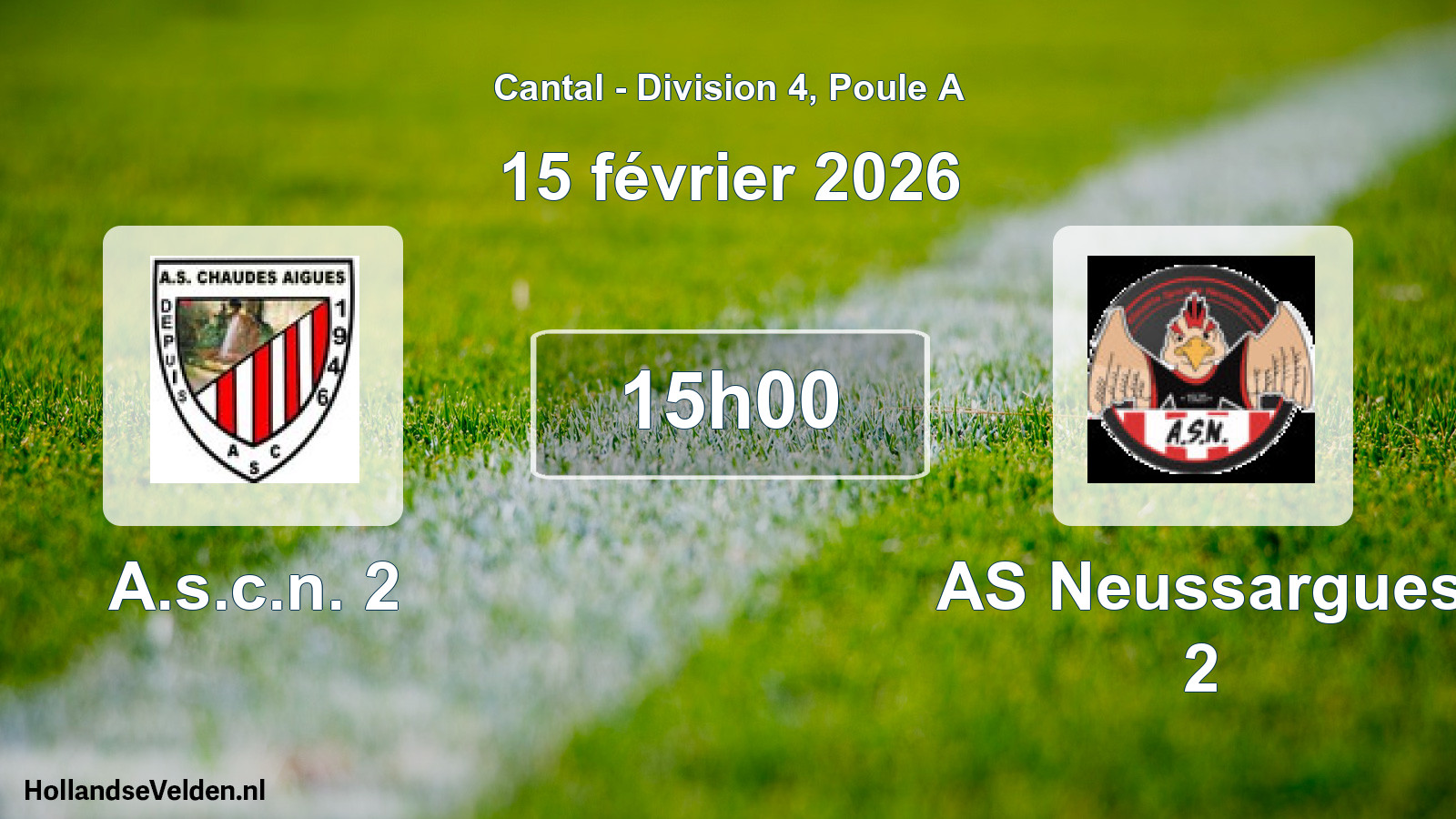 Match programmé: A.s.c.n. 2 - AS Neussargues 2 (15 février 2026)