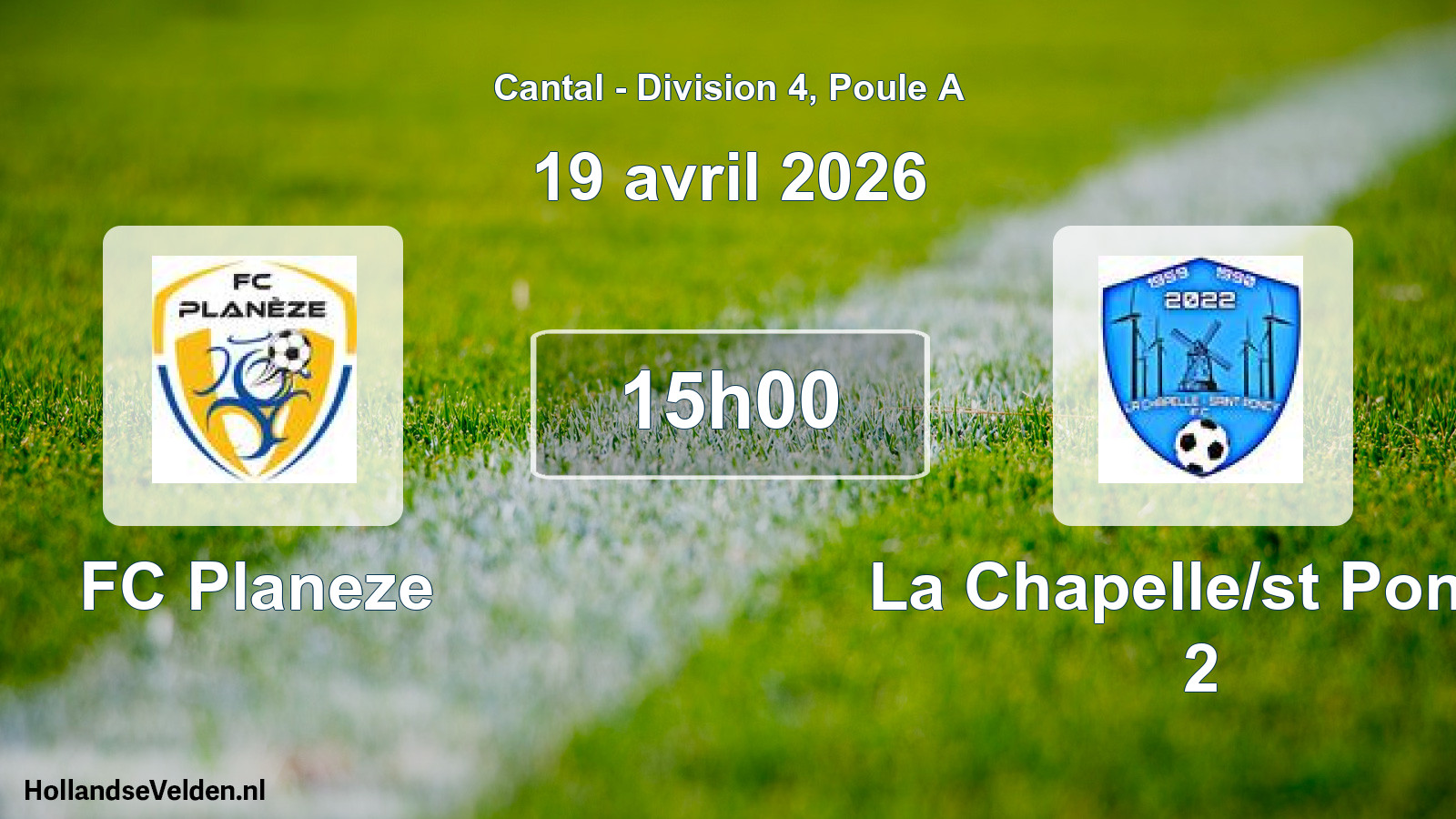 Geplande wedstrijd: FC Planeze - La Chapelle/st Poncy 2 (19 april 2026)