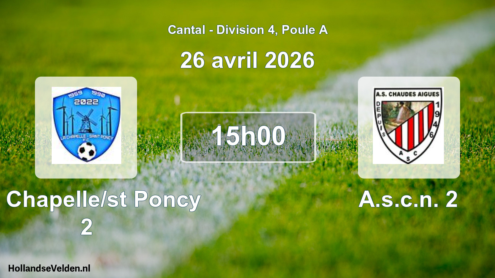 Geplande wedstrijd: La Chapelle/st Poncy 2 - A.s.c.n. 2 (26 april 2026)
