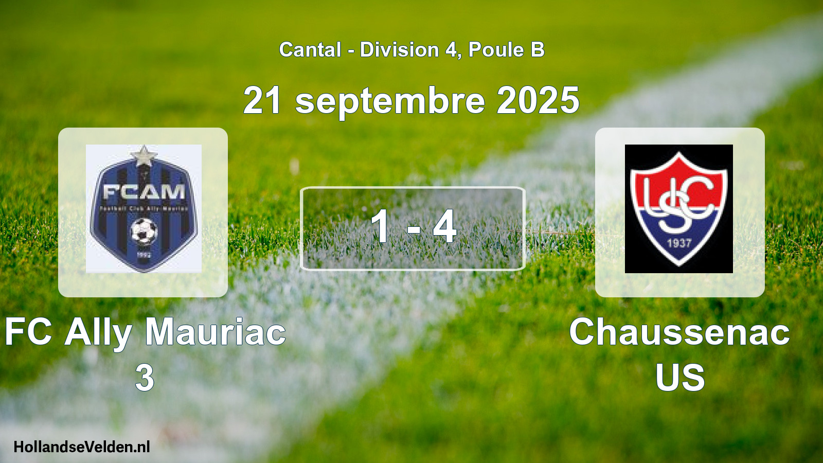 Match joué: FC Ally Mauriac 3 - Chaussenac US 1 - 4 (21 septembre 2025)