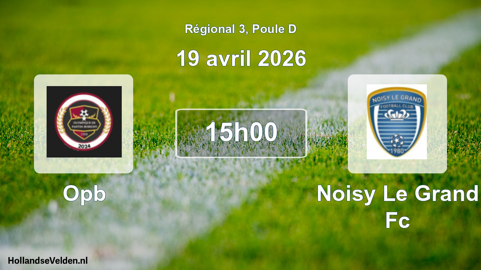 Scheduled Match: Opb - Noisy Le Grand Fc (19 April 2026)