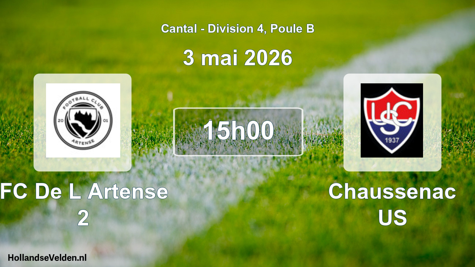 Geplande wedstrijd: FC De L Artense 2 - Chaussenac US (3 mei 2026)