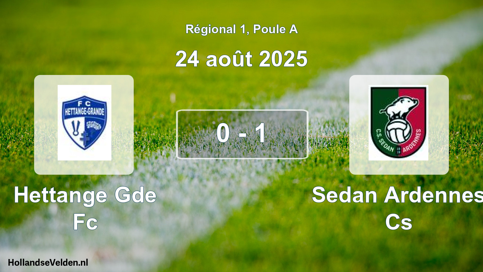 Gespeelde wedstrijd: Hettange Gde Fc - Sedan Ardennes Cs 0 - 1 (24 août 2025)